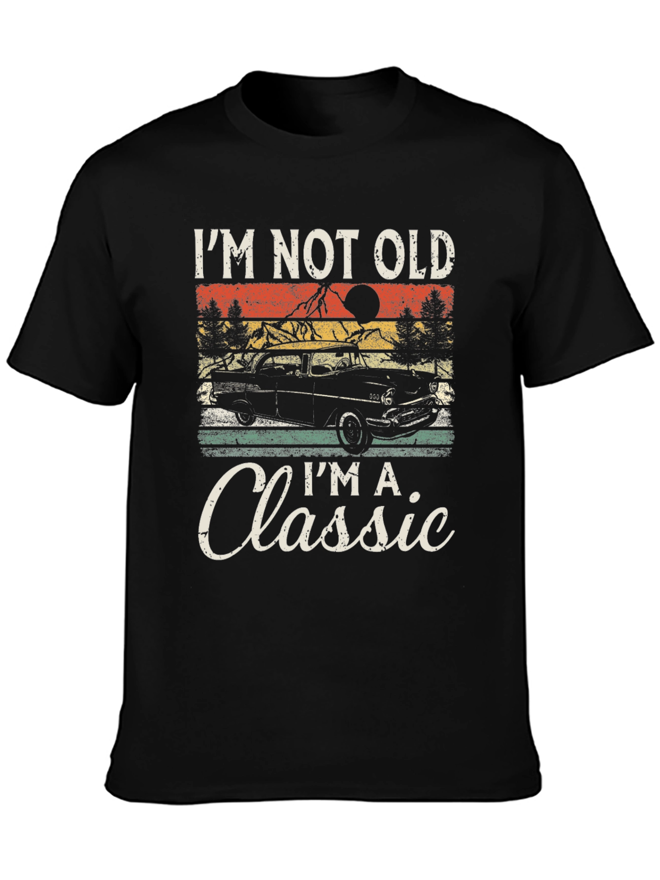 Im Not Old Im A Classic Graphic Tee