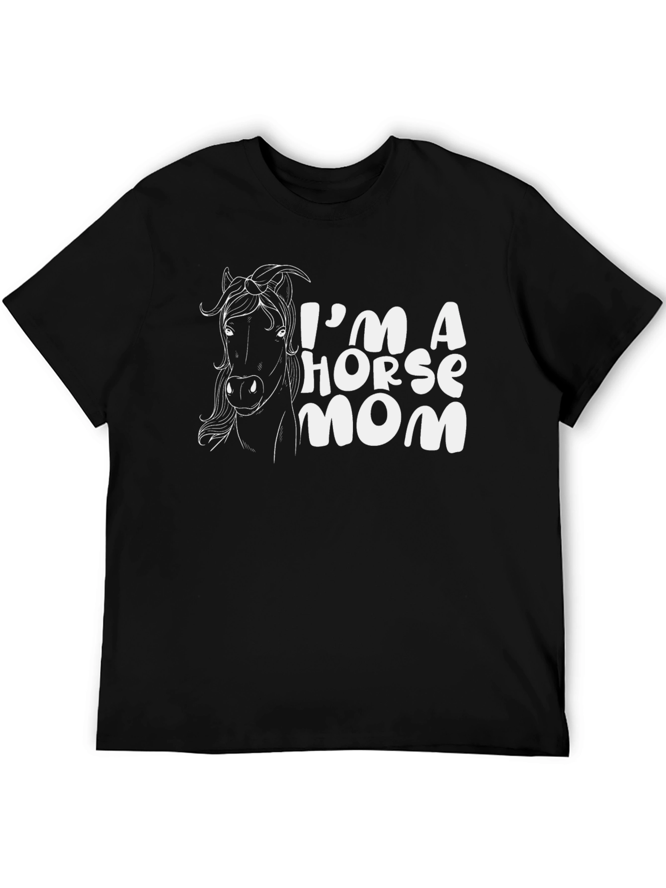 Im A Horse Mom T-Shirt - Black Tee