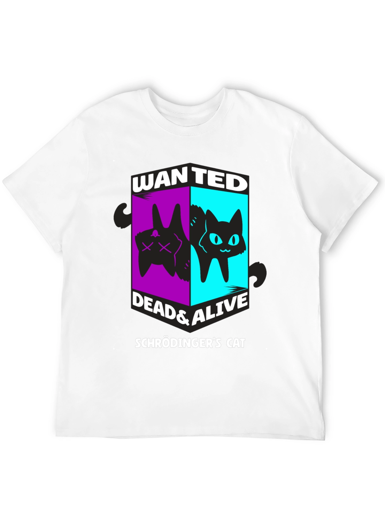 Schrödingers Cat Wanted Dead & Alive Graphic T-Shirt