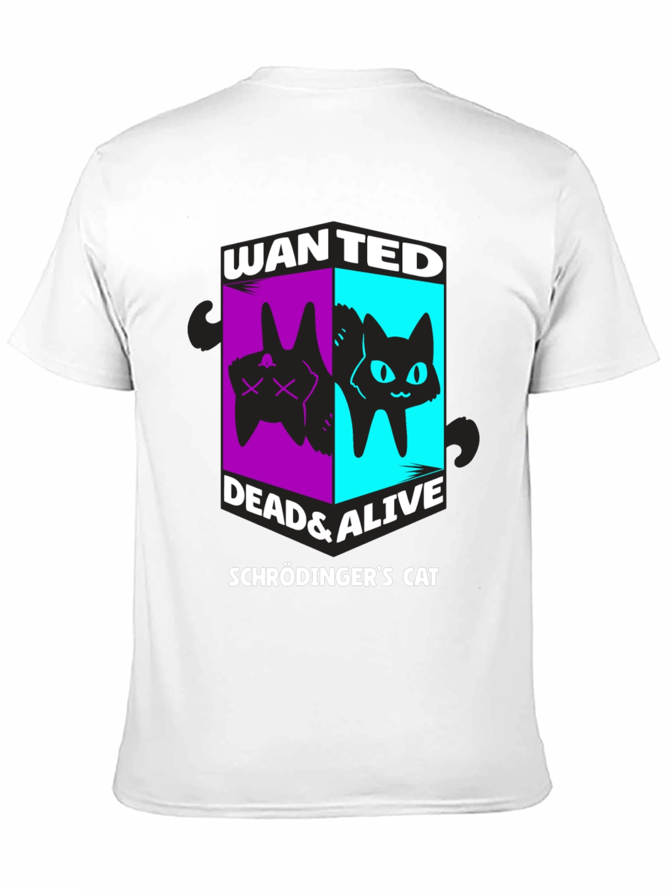 Schrödingers Cat Wanted Dead & Alive Graphic T-Shirt