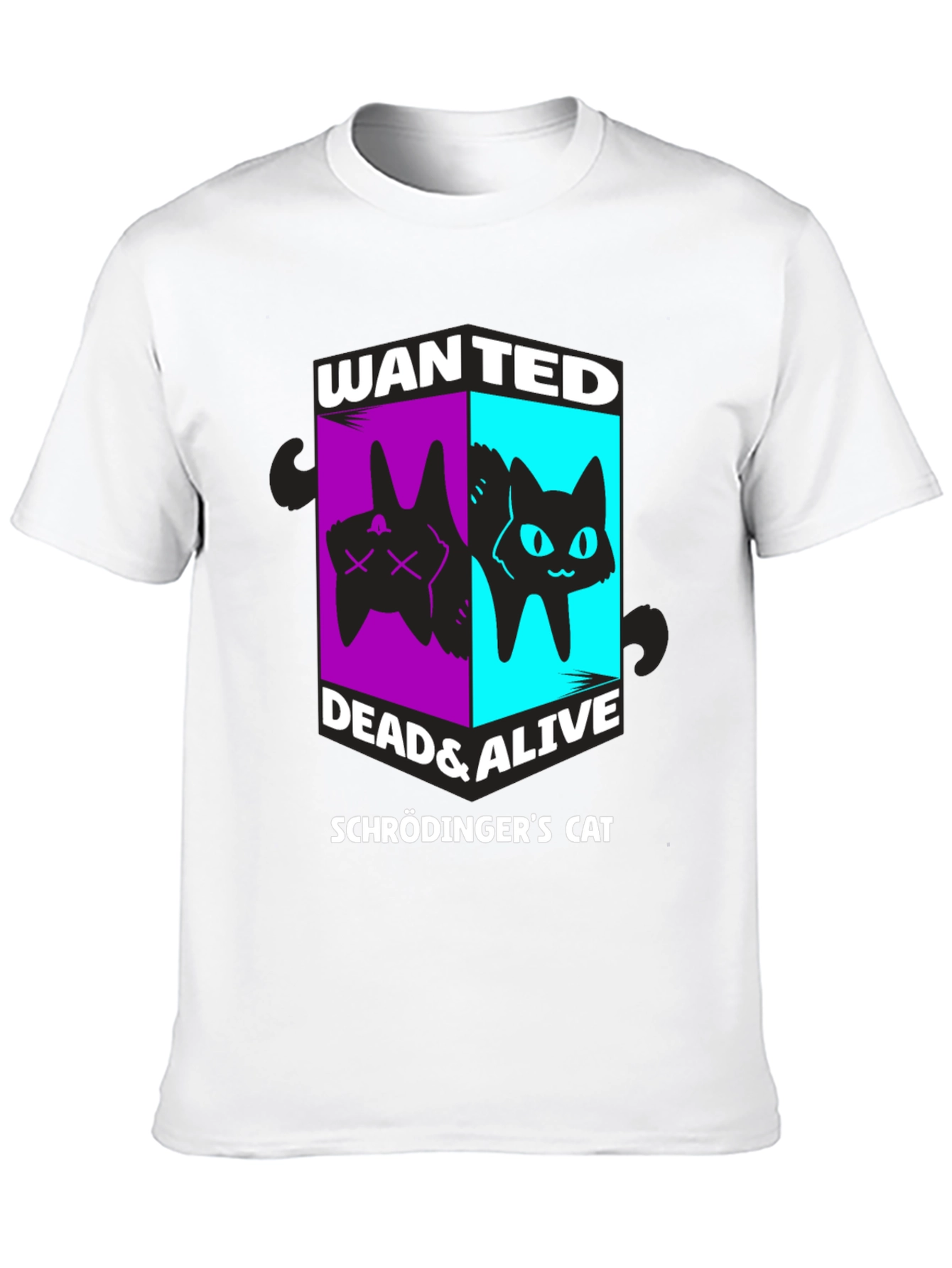 Schrödingers Cat Wanted Dead & Alive Graphic T-Shirt
