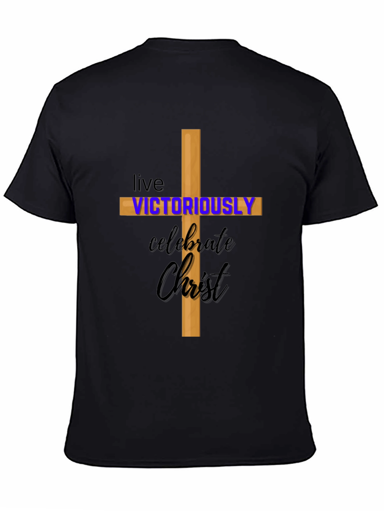 Christian Tee: Live Victoriously Celebrate Christ