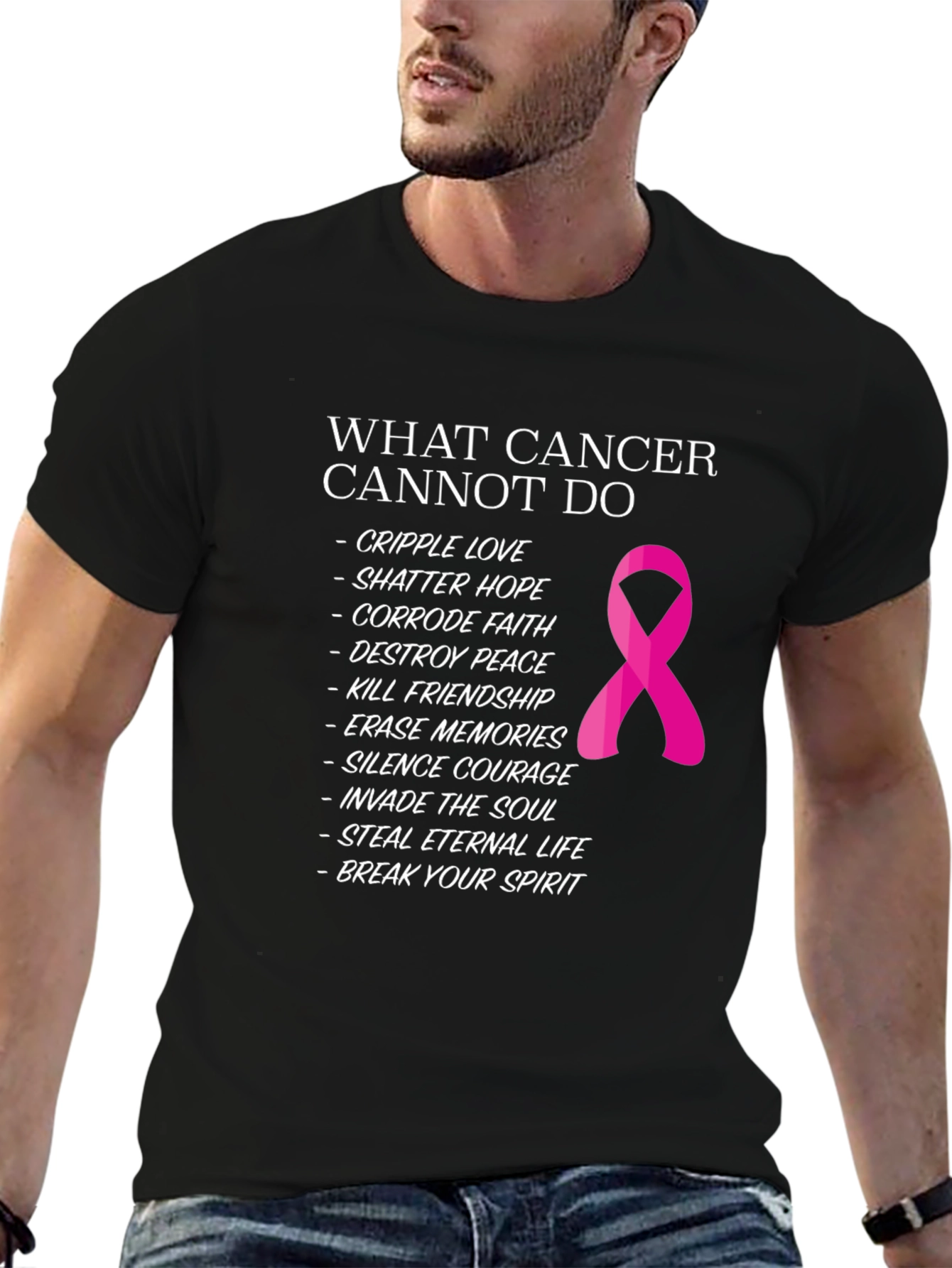 Cancer Awareness T-Shirt: What Cancer Cannot Do