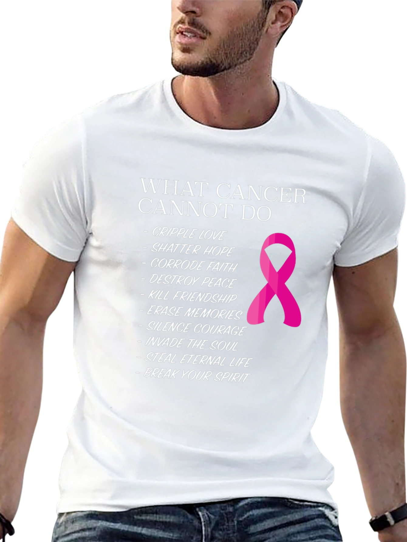 Cancer Awareness T-Shirt: What Cancer Cannot Do