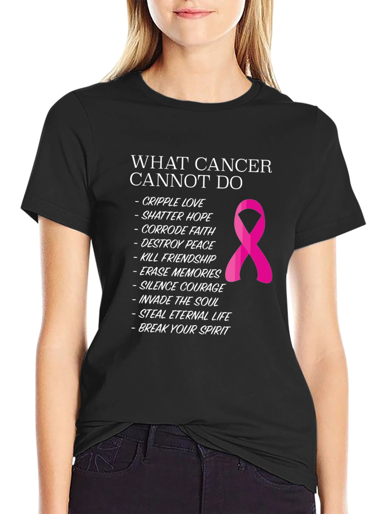 Cancer Awareness T-Shirt: What Cancer Cannot Do