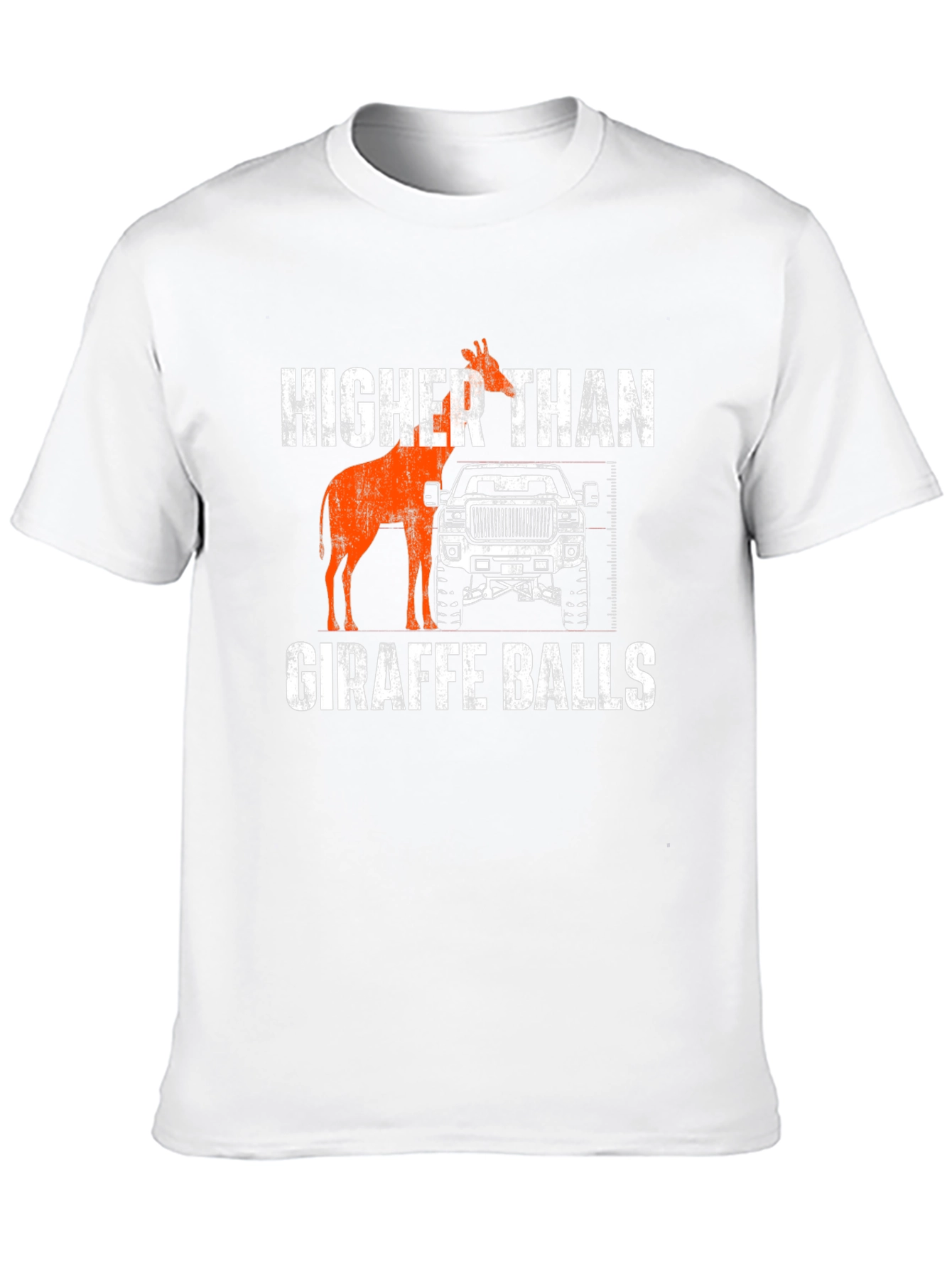 Higher Than Giraffe Balls T-Shirt Funny Truck Lifted