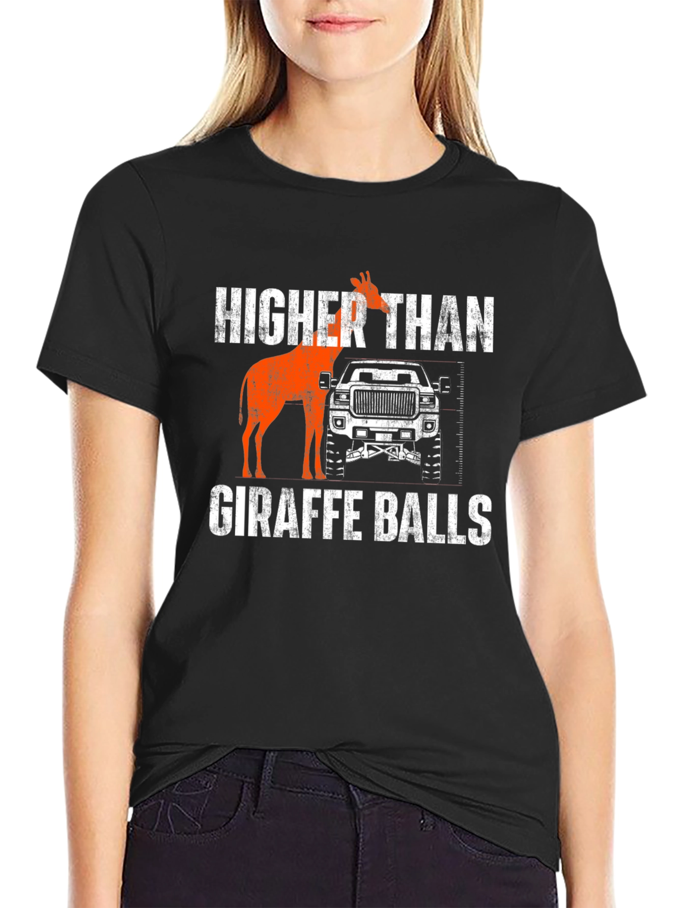 Higher Than Giraffe Balls T-Shirt Funny Truck Lifted