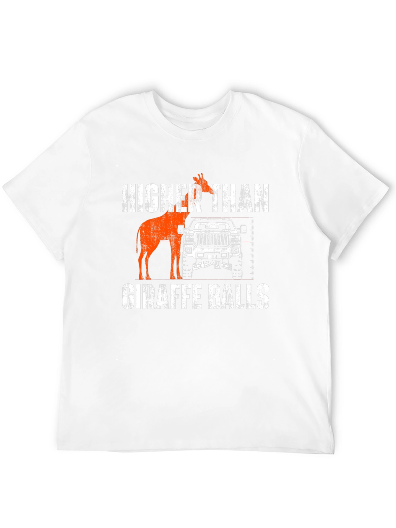 Higher Than Giraffe Balls T-Shirt Funny Truck Lifted