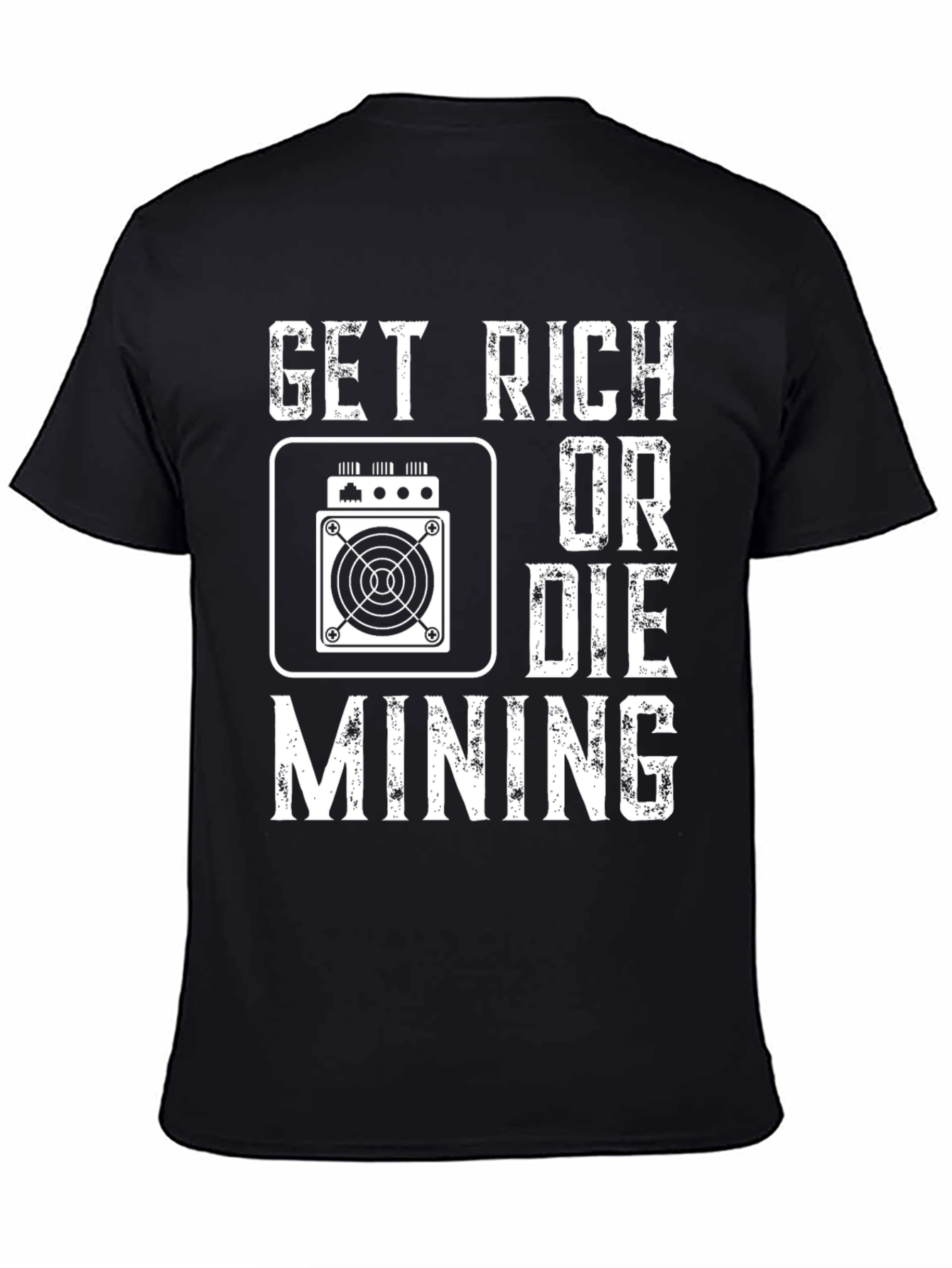 Get Rich or Die Mining Black T-Shirt