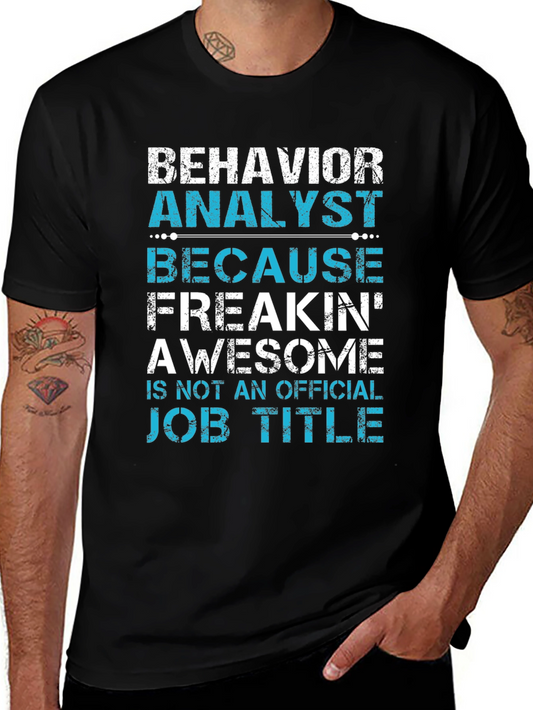 Behavior Analyst Job Title T-Shirt
