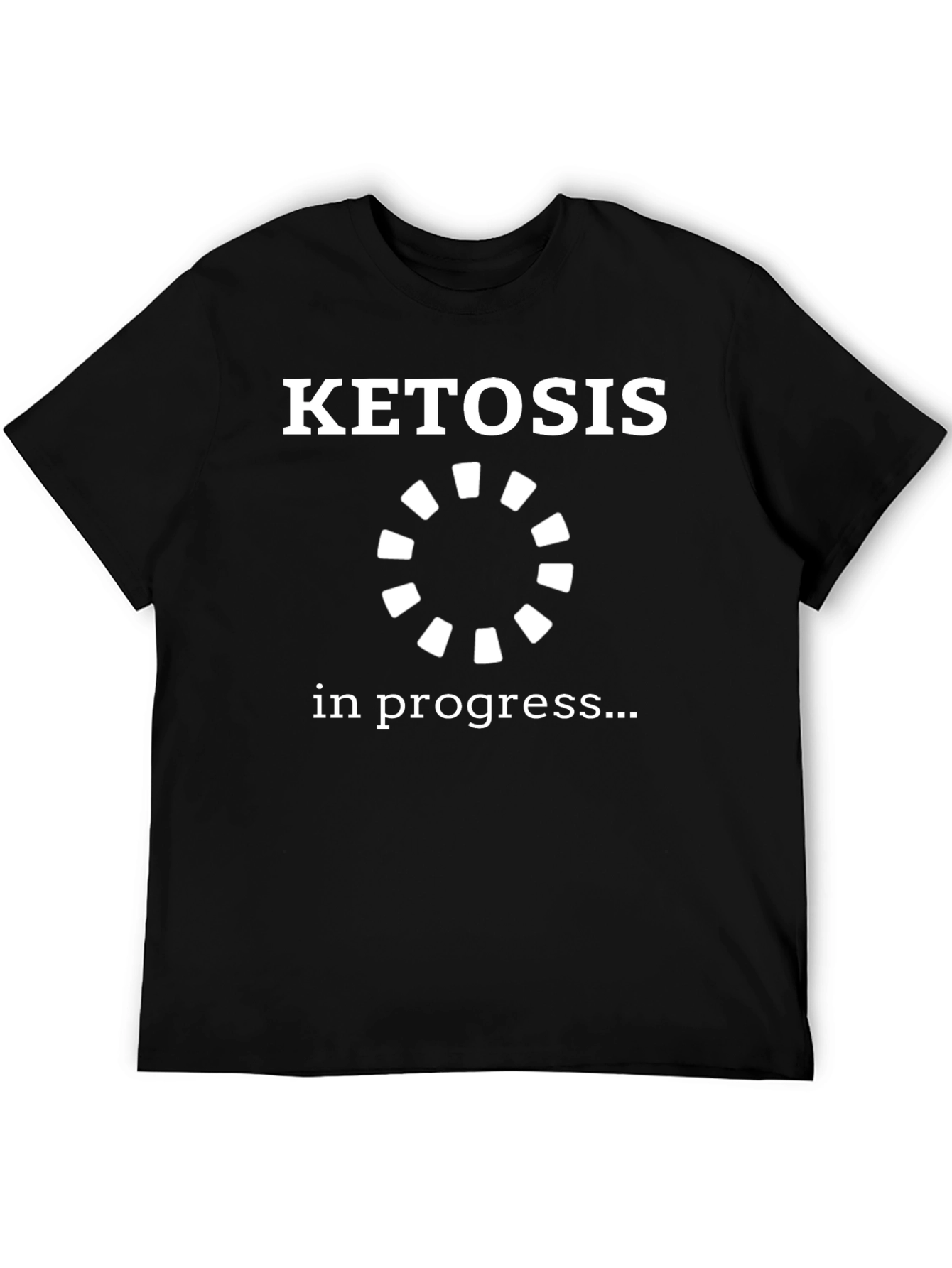 Ketosis In Progress Black Graphic T-Shirt