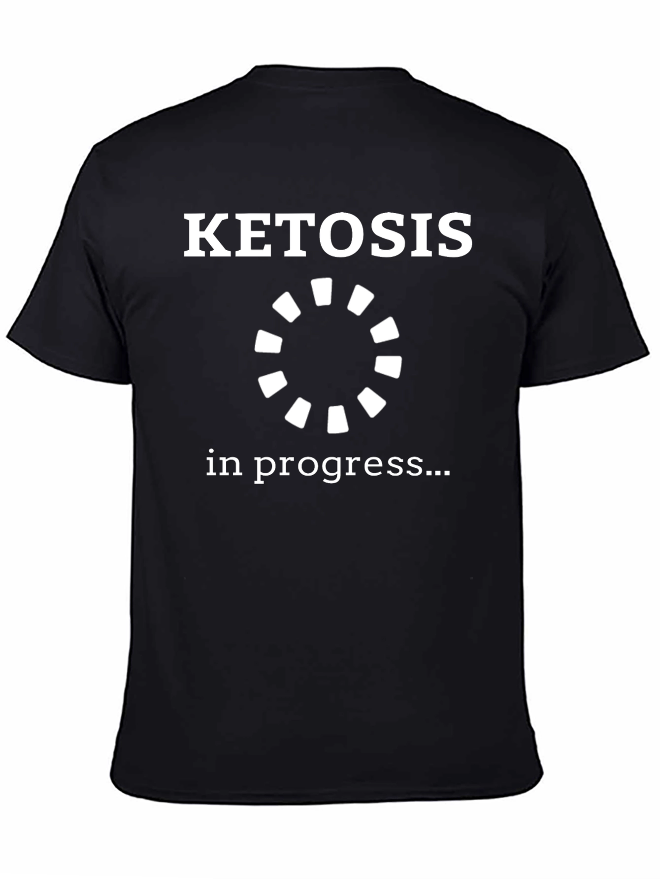 Ketosis In Progress Black Graphic T-Shirt