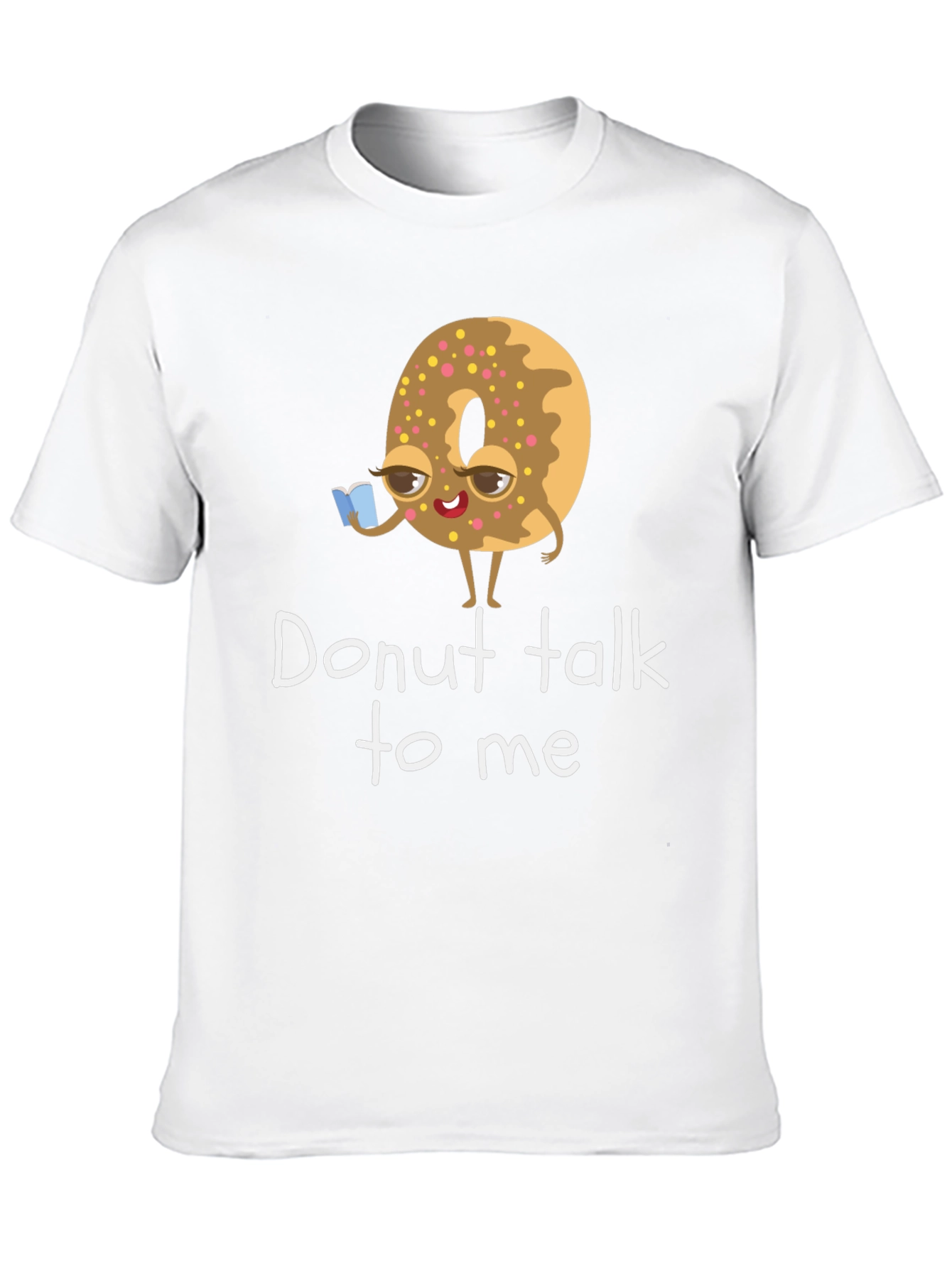 Donut Talk To Me Graphic T-Shirt