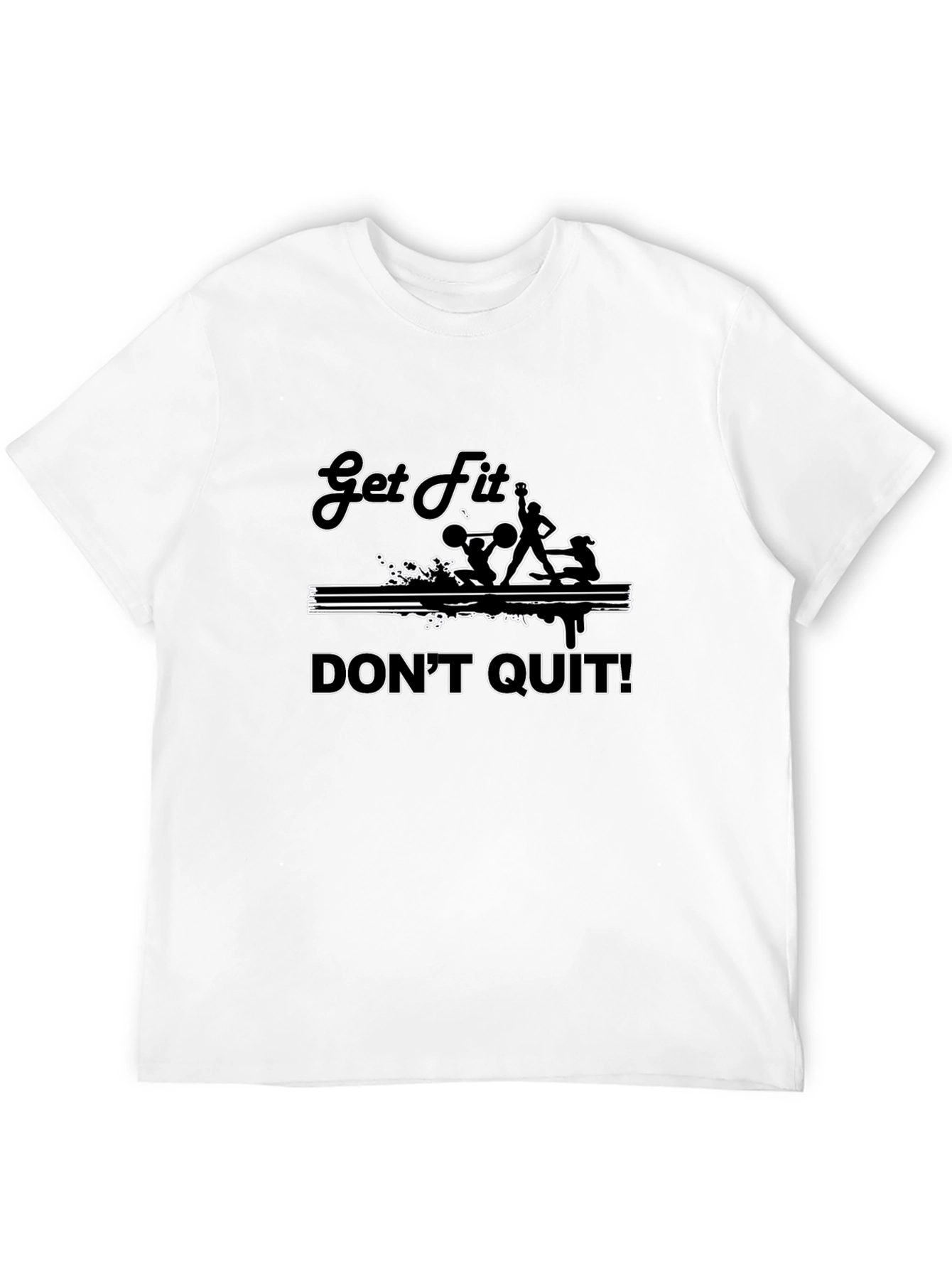 Get Fit Dont Quit Black T-Shirt
