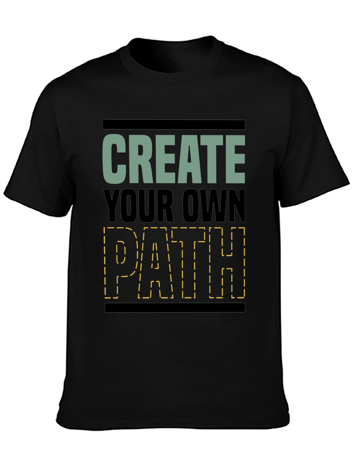Create Your Own Path Graphic T-Shirt