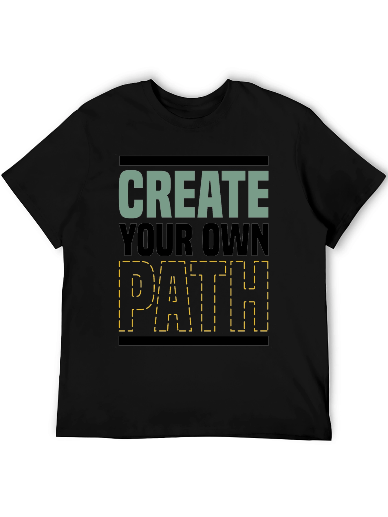 Create Your Own Path Graphic T-Shirt