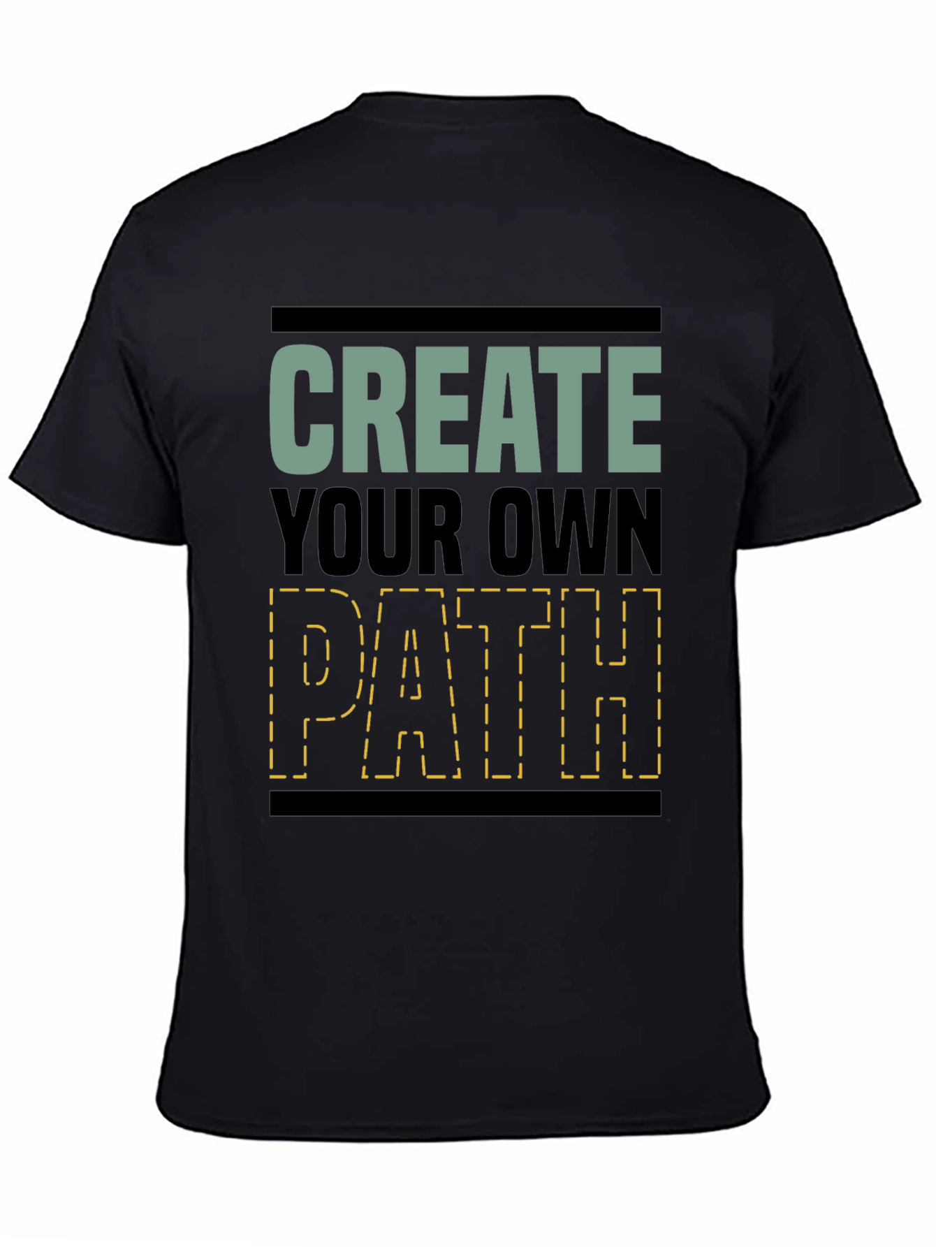 Create Your Own Path Graphic T-Shirt