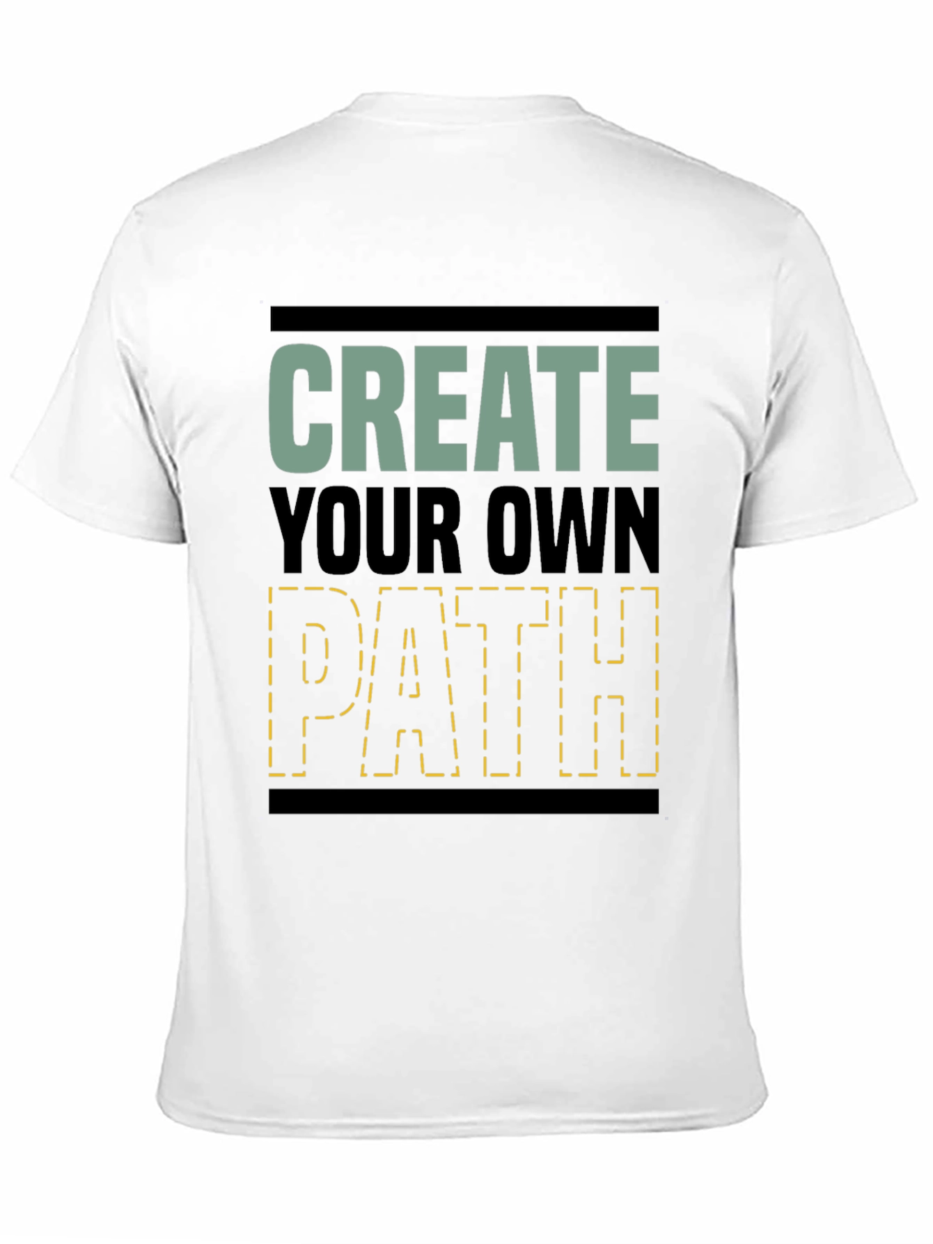 Create Your Own Path Graphic T-Shirt