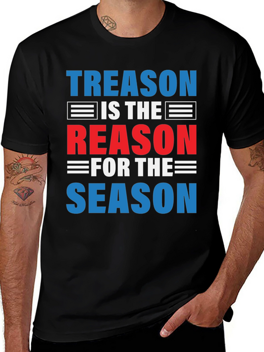 Treason is the Reason for the Season Graphic Tee