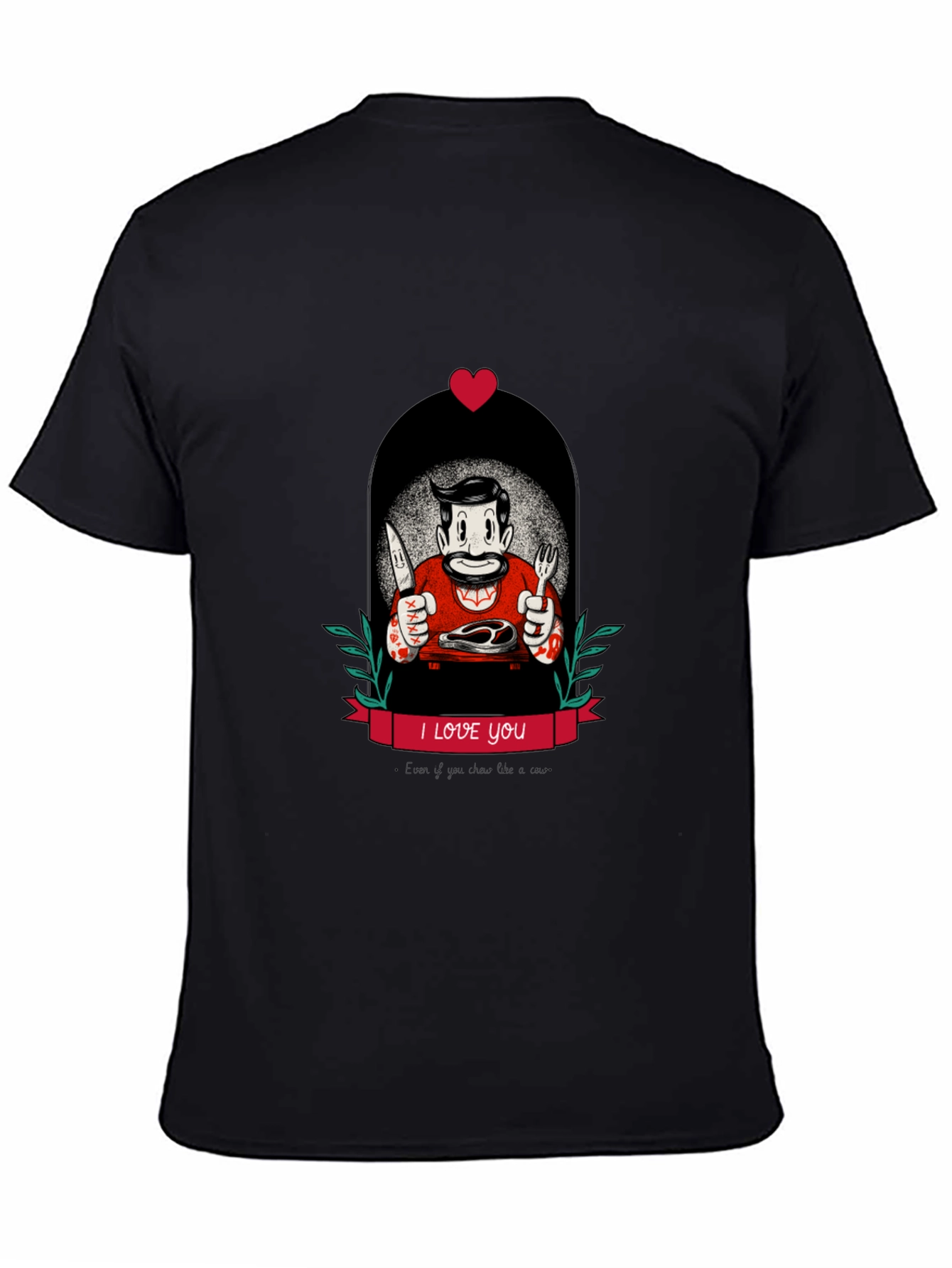 I Love You Steak T-Shirt - Graphic Tee