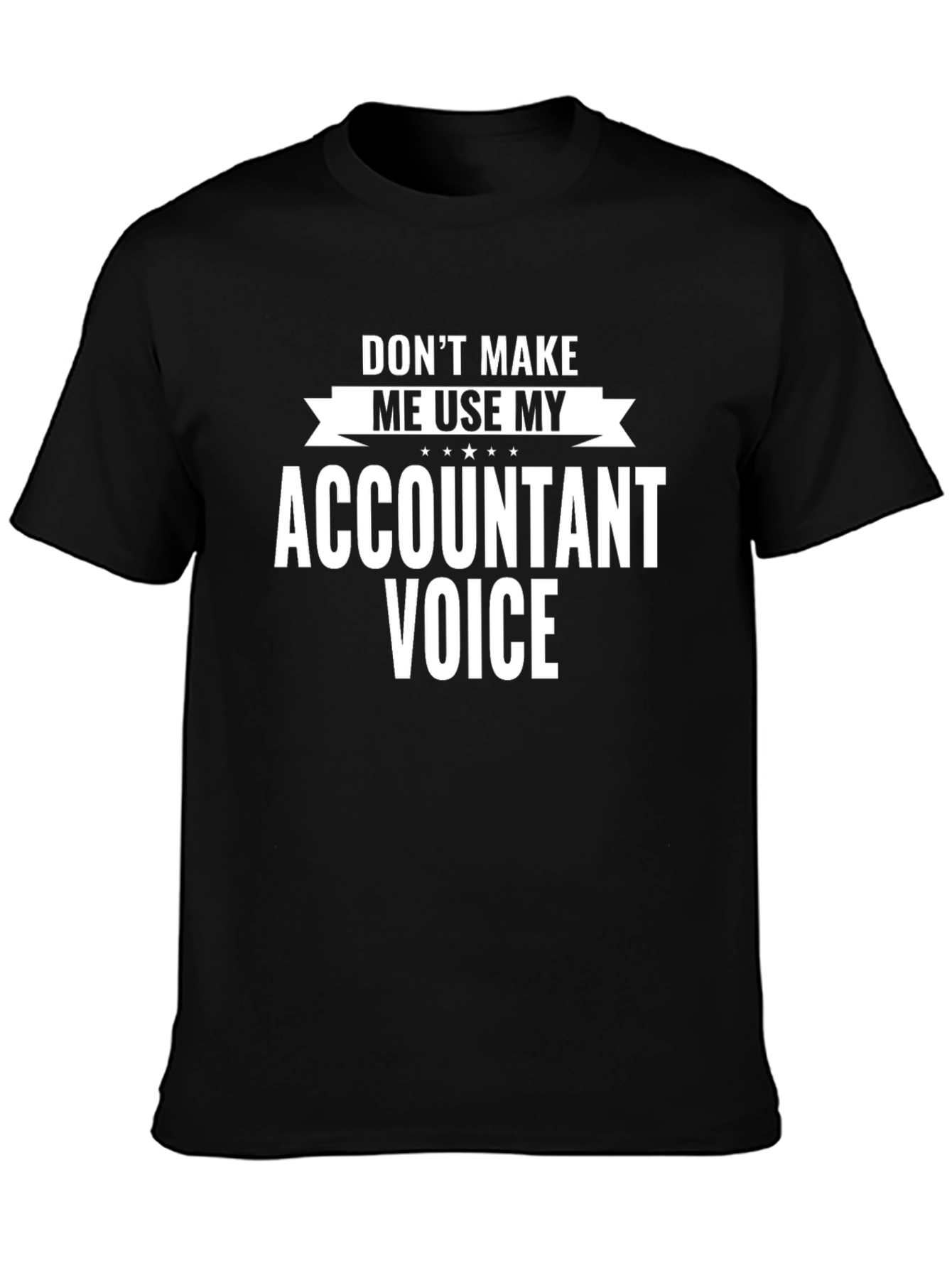Accountant Voice Funny Graphic T-Shirt