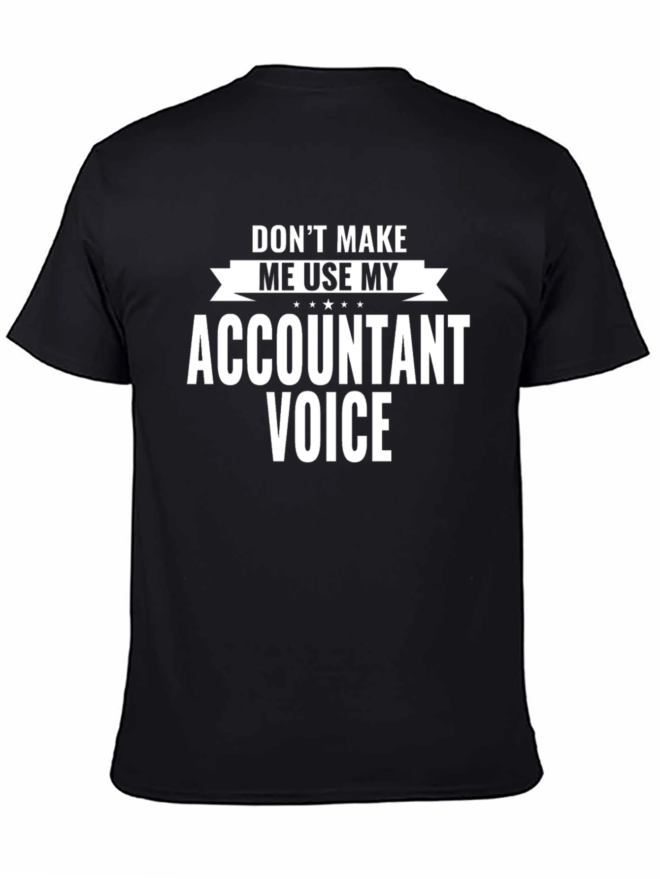 Accountant Voice Funny Graphic T-Shirt
