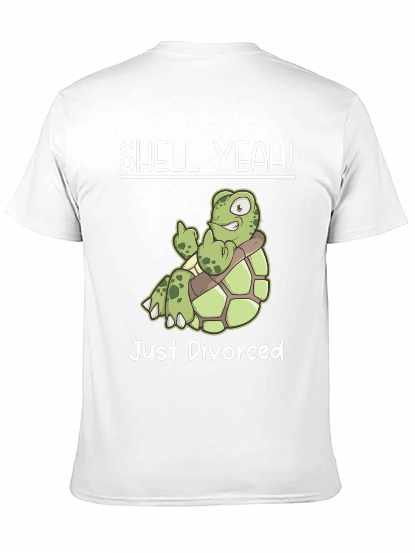 Shell Yeah! Just Divorced Turtle T-Shirt