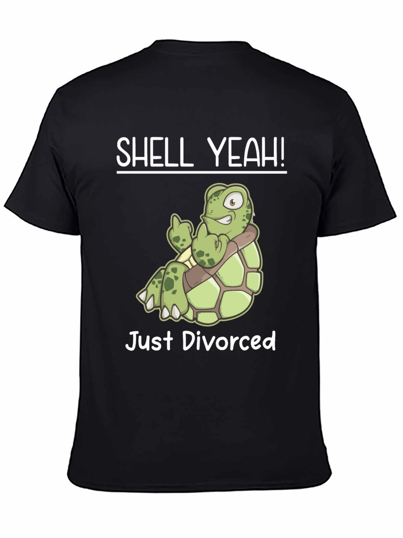 Shell Yeah! Just Divorced Turtle T-Shirt