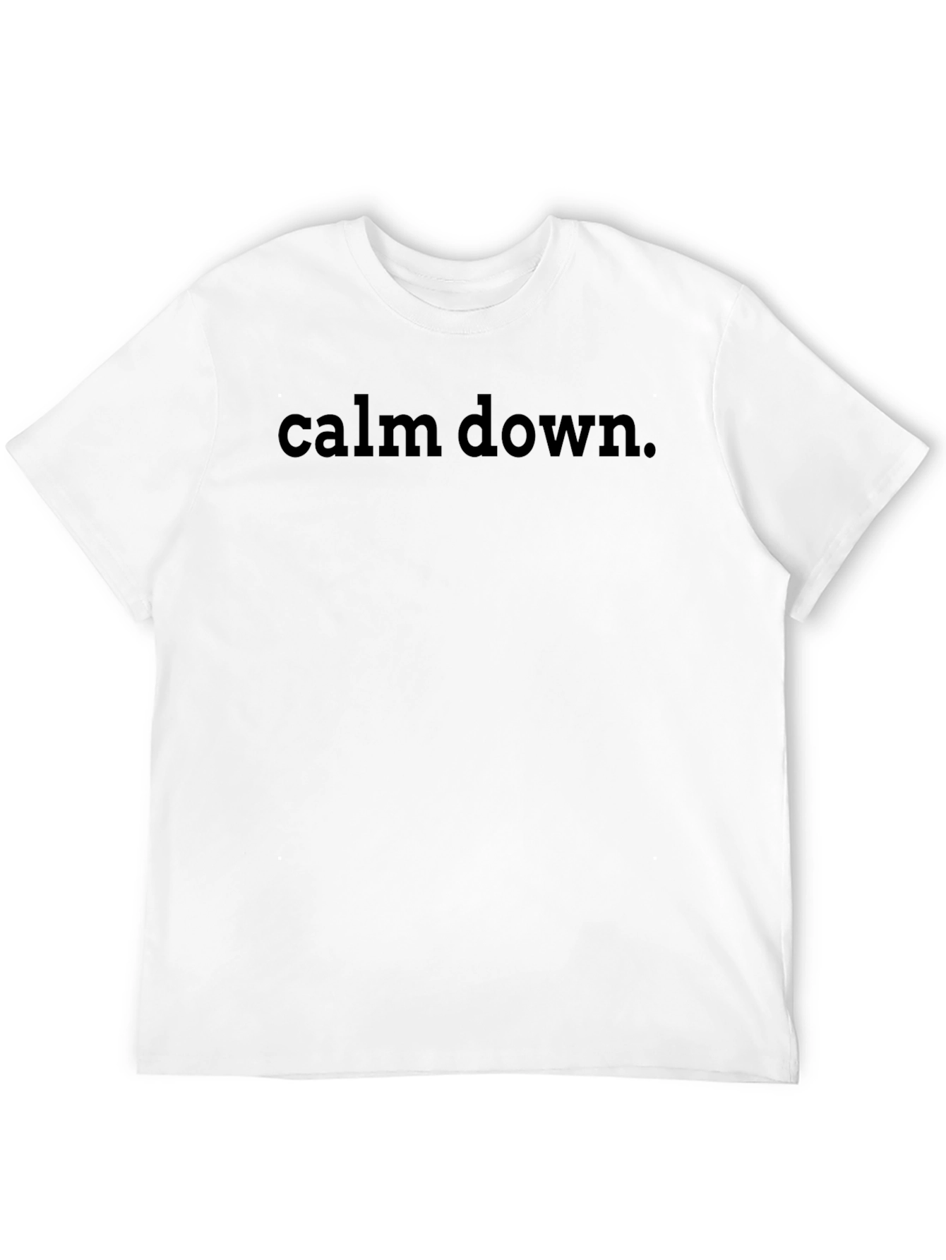 Calm Down T-Shirt - Relaxed Casual Wear