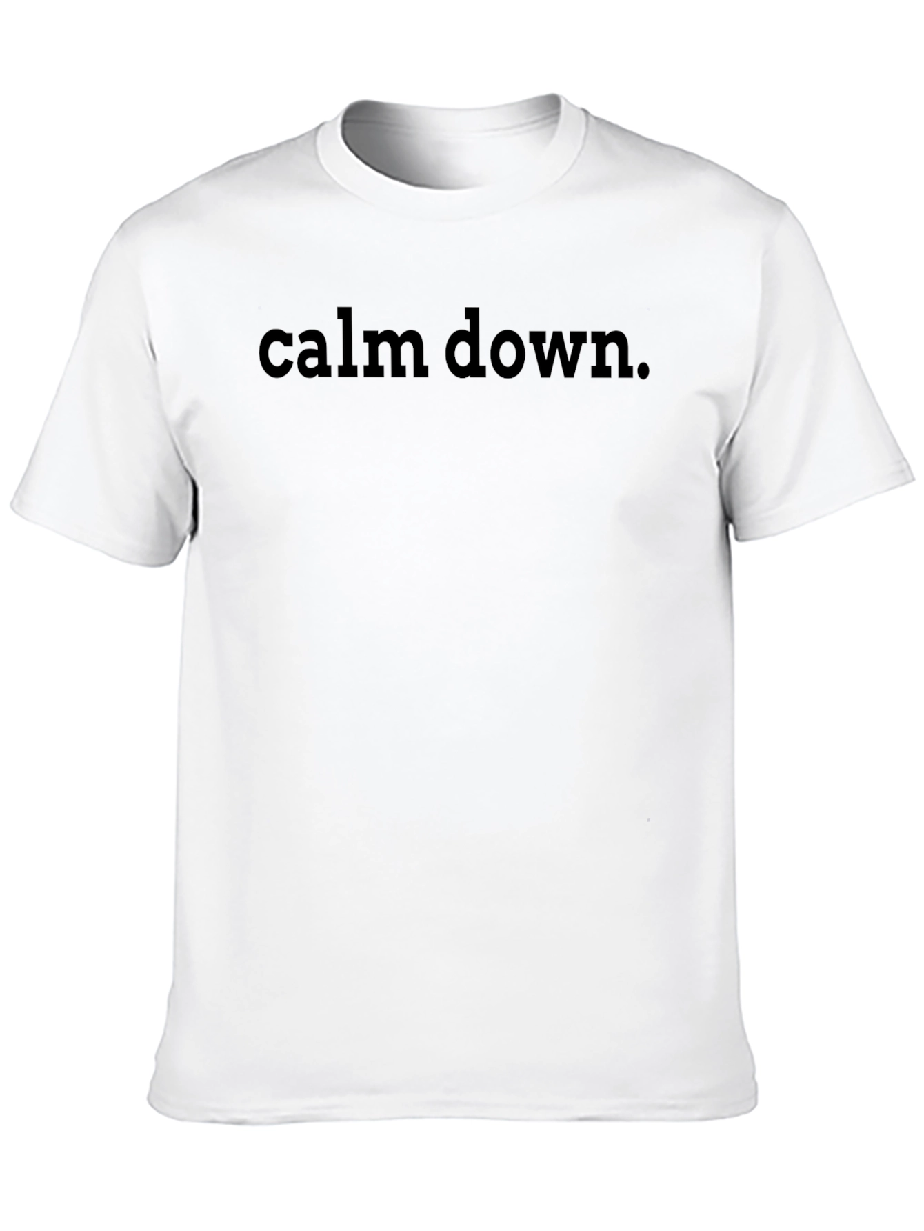 Calm Down T-Shirt - Relaxed Casual Wear