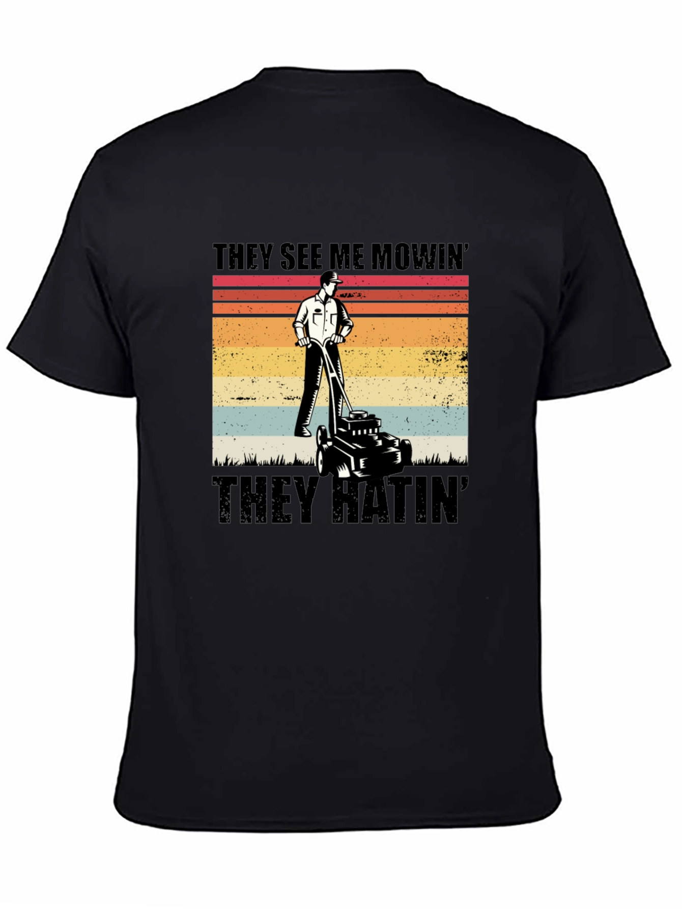 They See Me Mowin Black T-Shirt