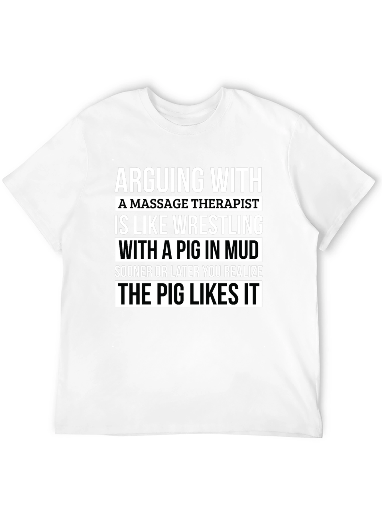 Massage Therapist Pig Mud T-Shirt