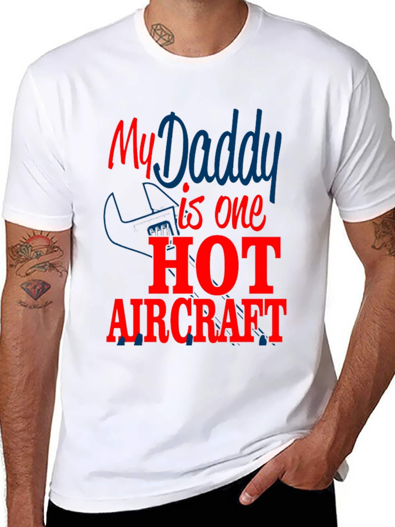 My Daddy is One Hot Aircraft T-Shirt