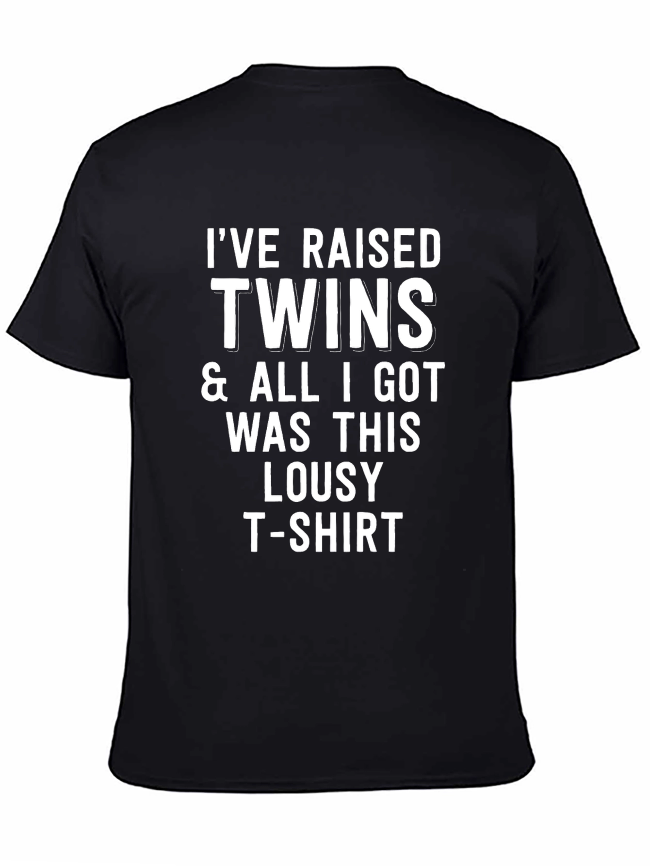 Ive Raised Twins Funny Graphic T-Shirt