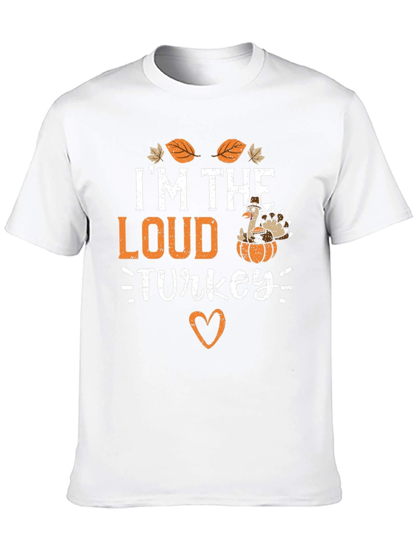 Im The Loud Turkey Thanksgiving T-Shirt