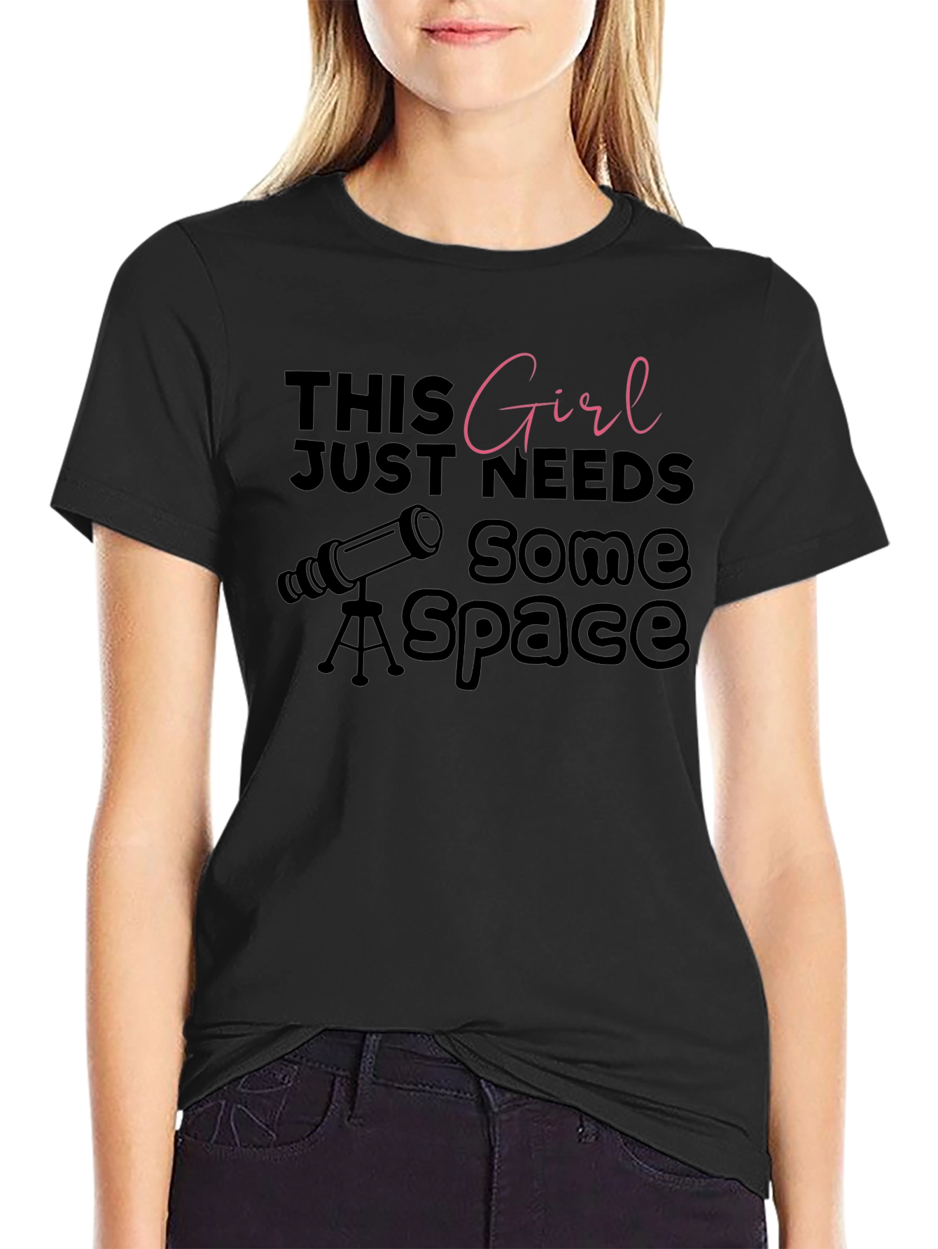 Space Enthusiast T-Shirt: Girl Needs Space