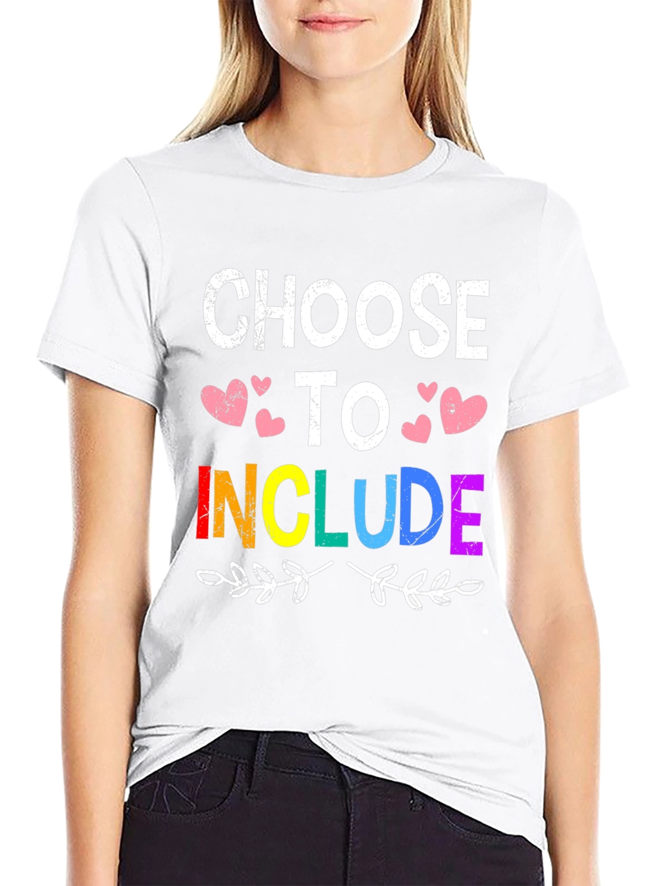 Choose to Include T-Shirt - LGBTQ+ Pride