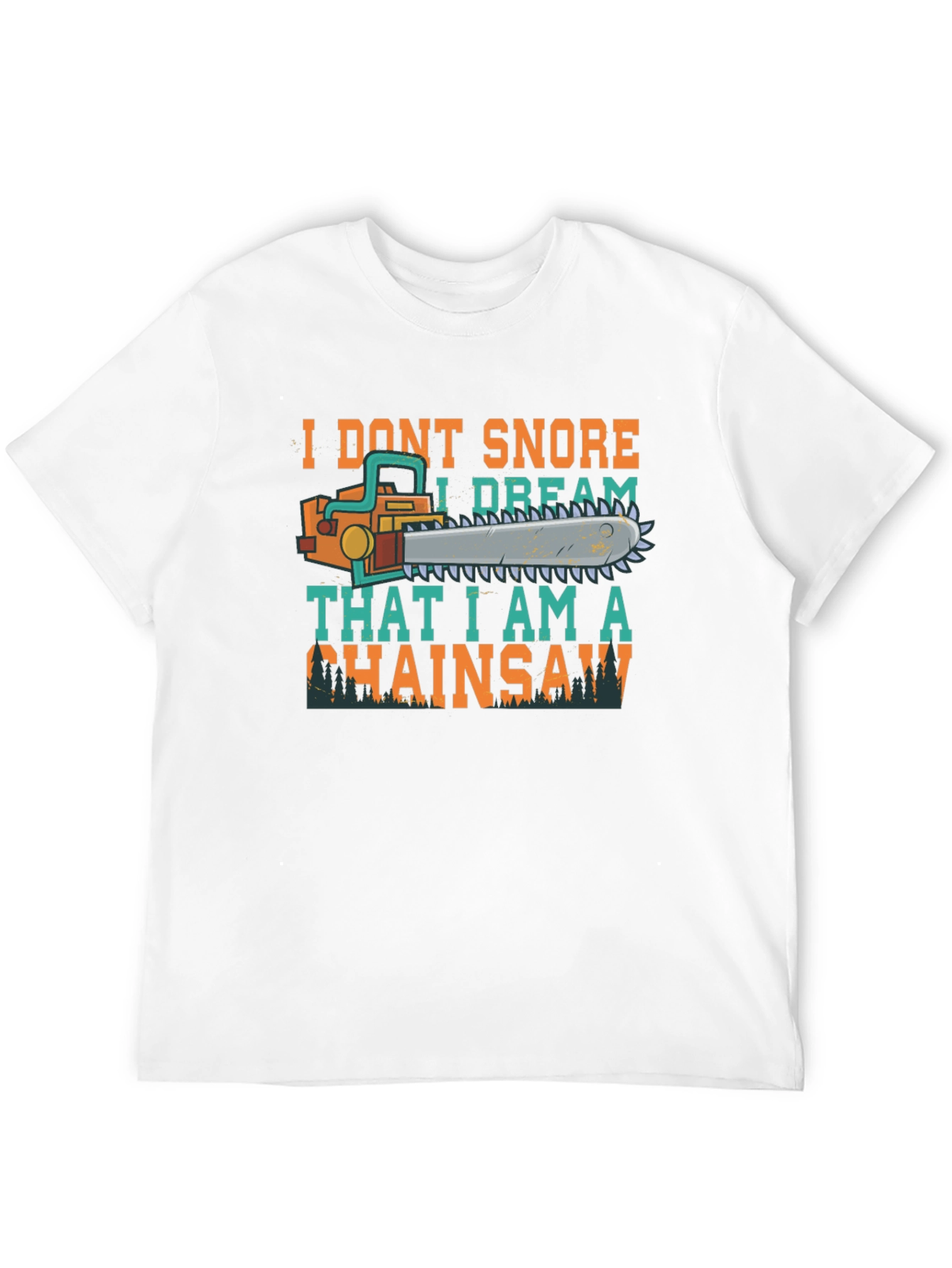 I Dream That I Am a Chainsaw Graphic Tee