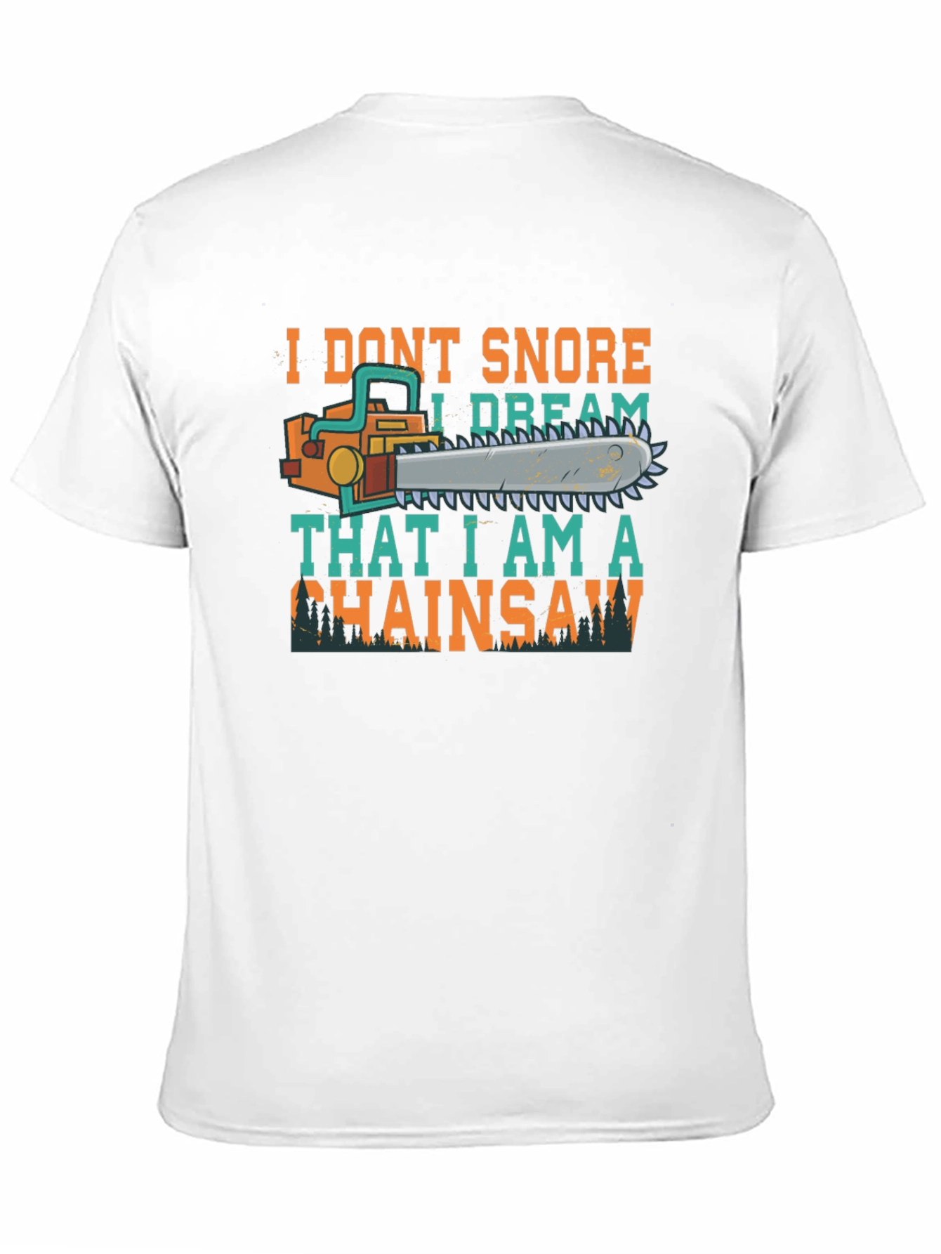 I Dream That I Am a Chainsaw Graphic Tee
