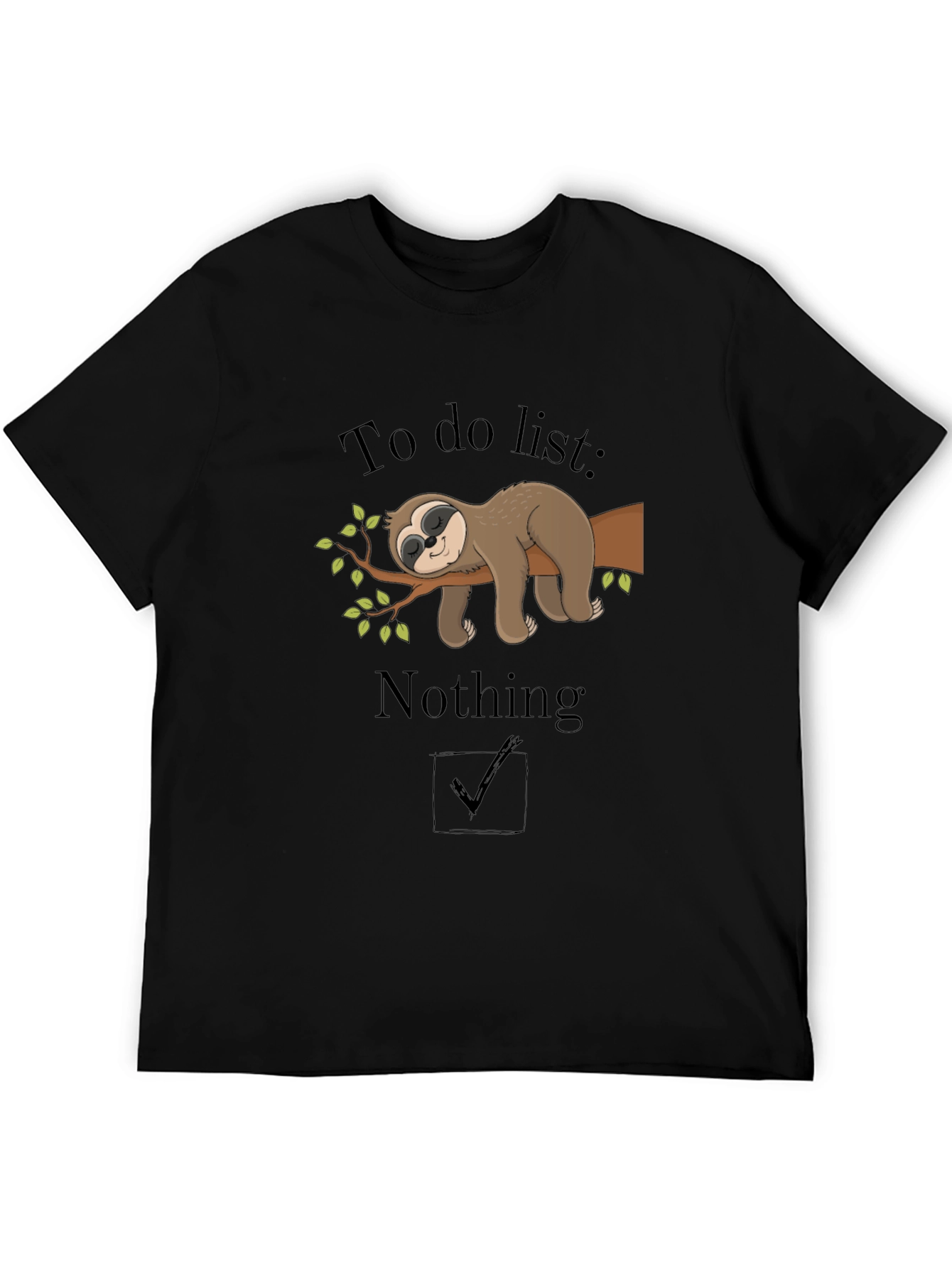 Lazy Sloth To Do Nothing Black T-Shirt
