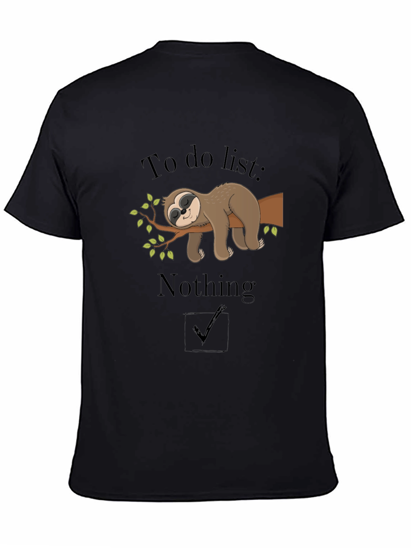 Lazy Sloth To Do Nothing Black T-Shirt