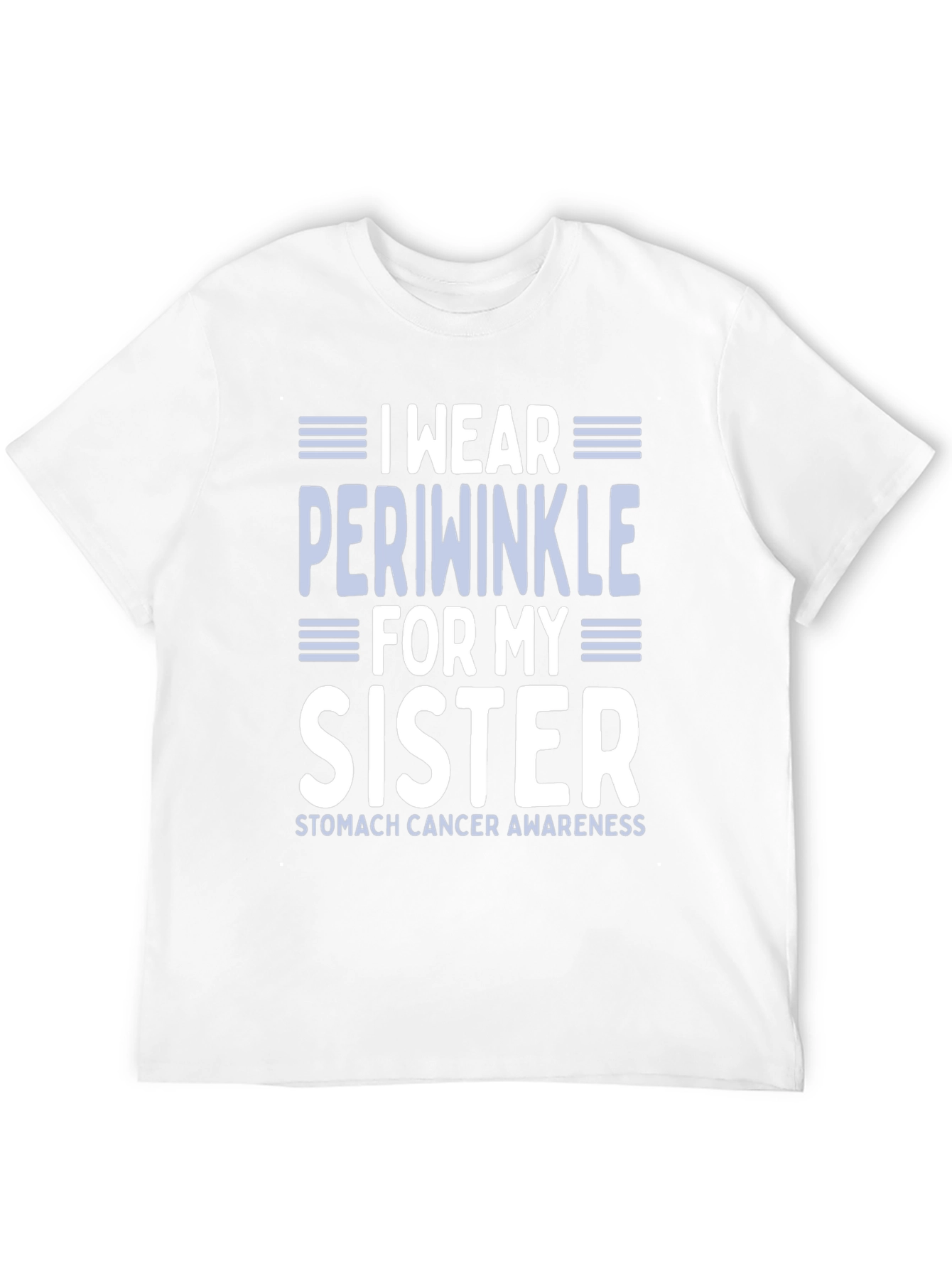 Periwinkle Sister Stomach Cancer Awareness T-Shirt
