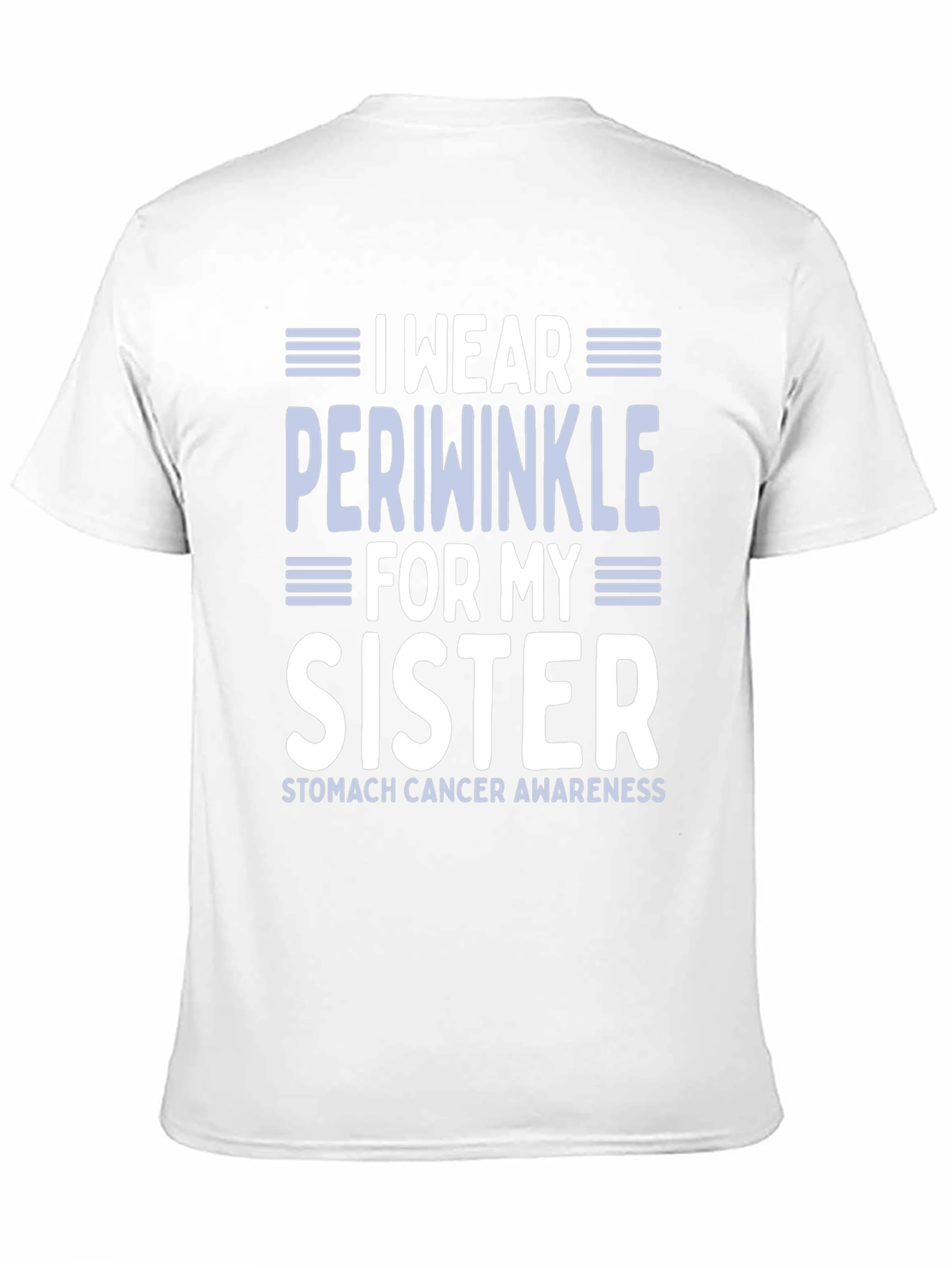 Periwinkle Sister Stomach Cancer Awareness T-Shirt