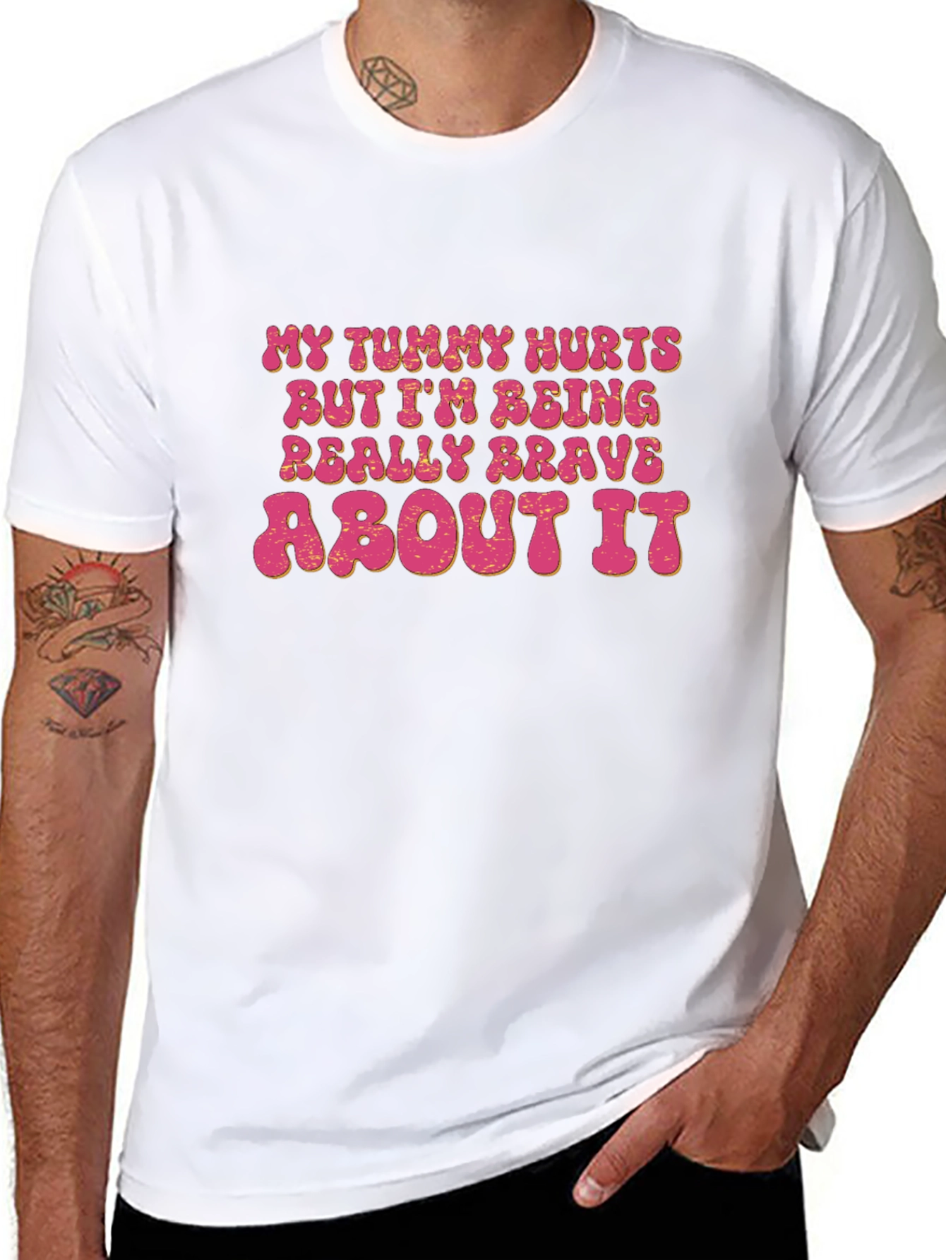 Funny Graphic Tee - My Tummy Hurts Brave