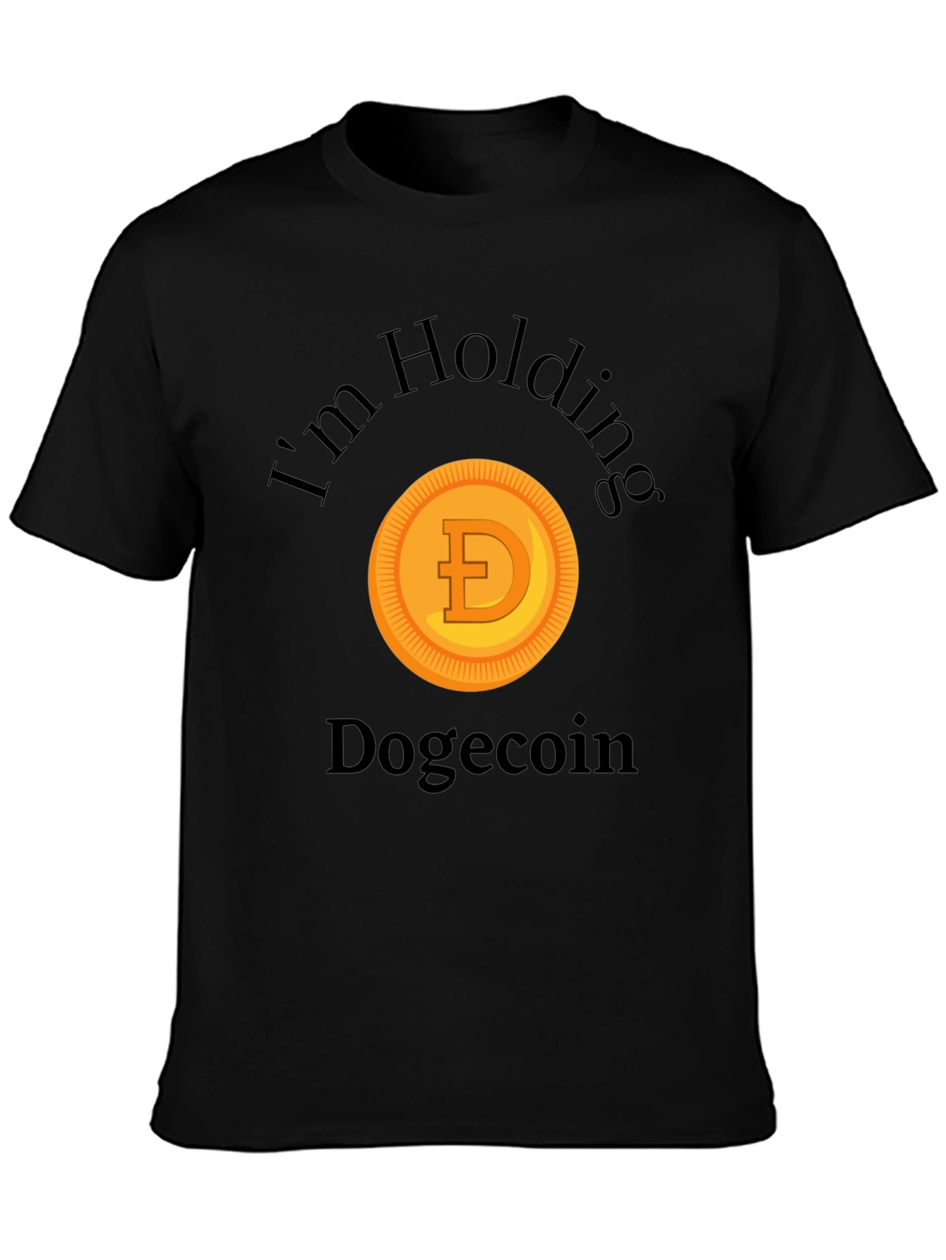 Im Holding Dogecoin Crypto Meme T-Shirt