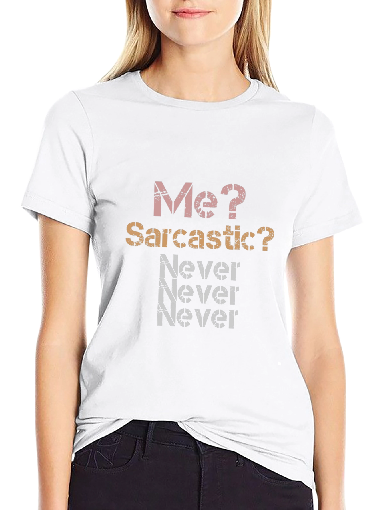 Sarcastic Never T-Shirt