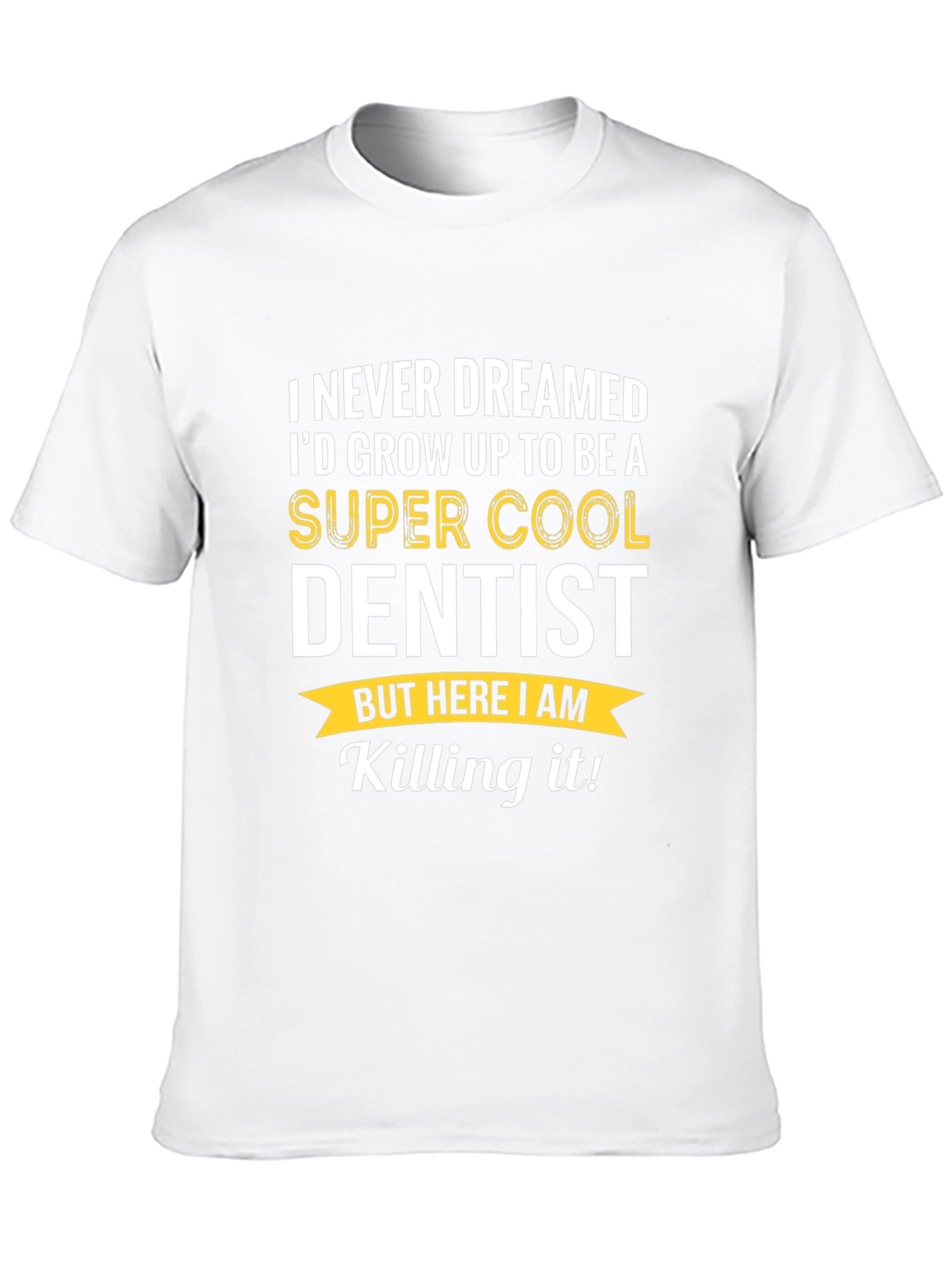 Super Cool Dentist T-Shirt - Funny Dental Gift