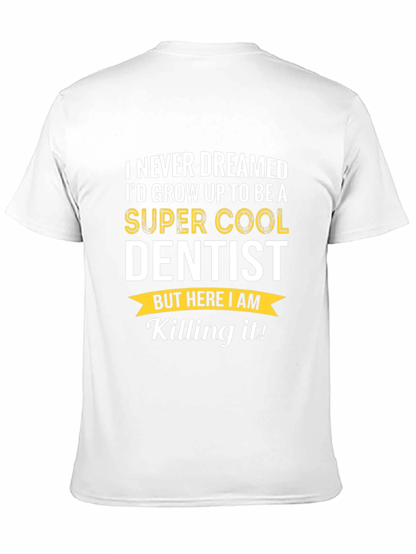 Super Cool Dentist T-Shirt - Funny Dental Gift