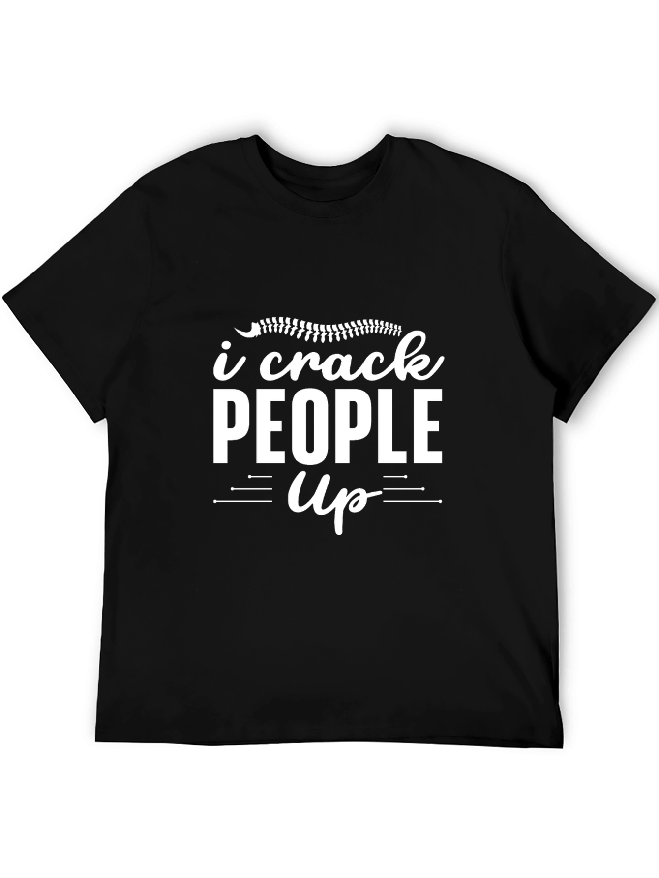I Crack People Up Black T-Shirt