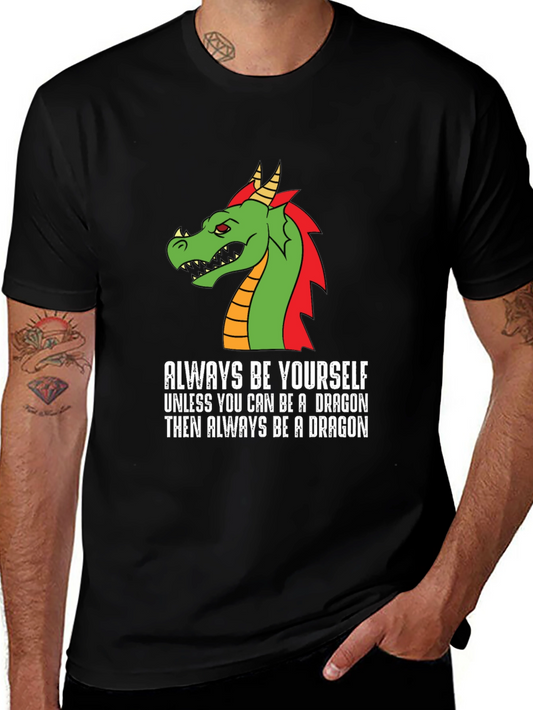 Always Be a Dragon Graphic Tee - Mens Black Cotton T-Shirt